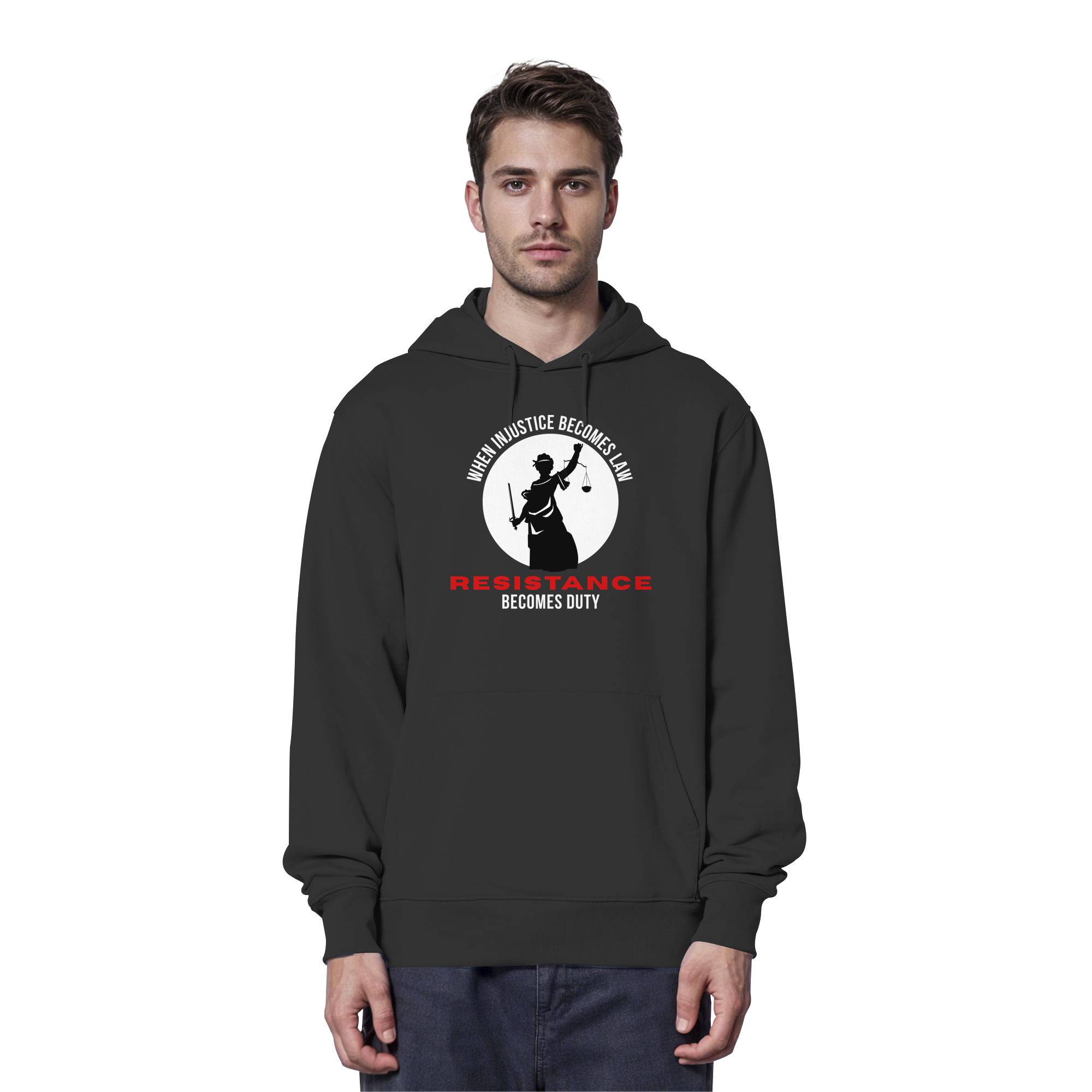 When Injustice becomes Law Resistance becomes Duty - Organic Hoodie