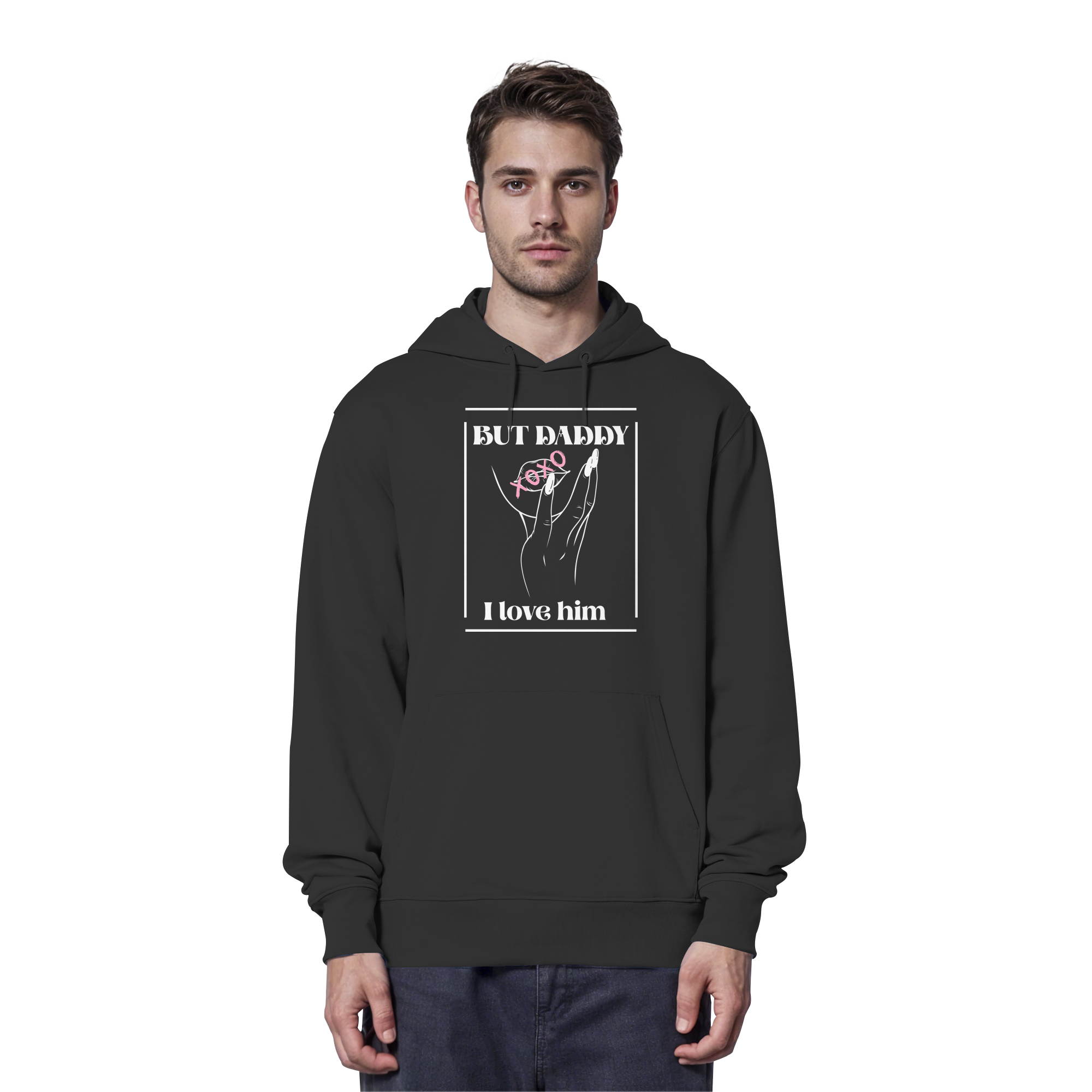 But Daddy I Love Him (dunkel) - Organic Hoodie