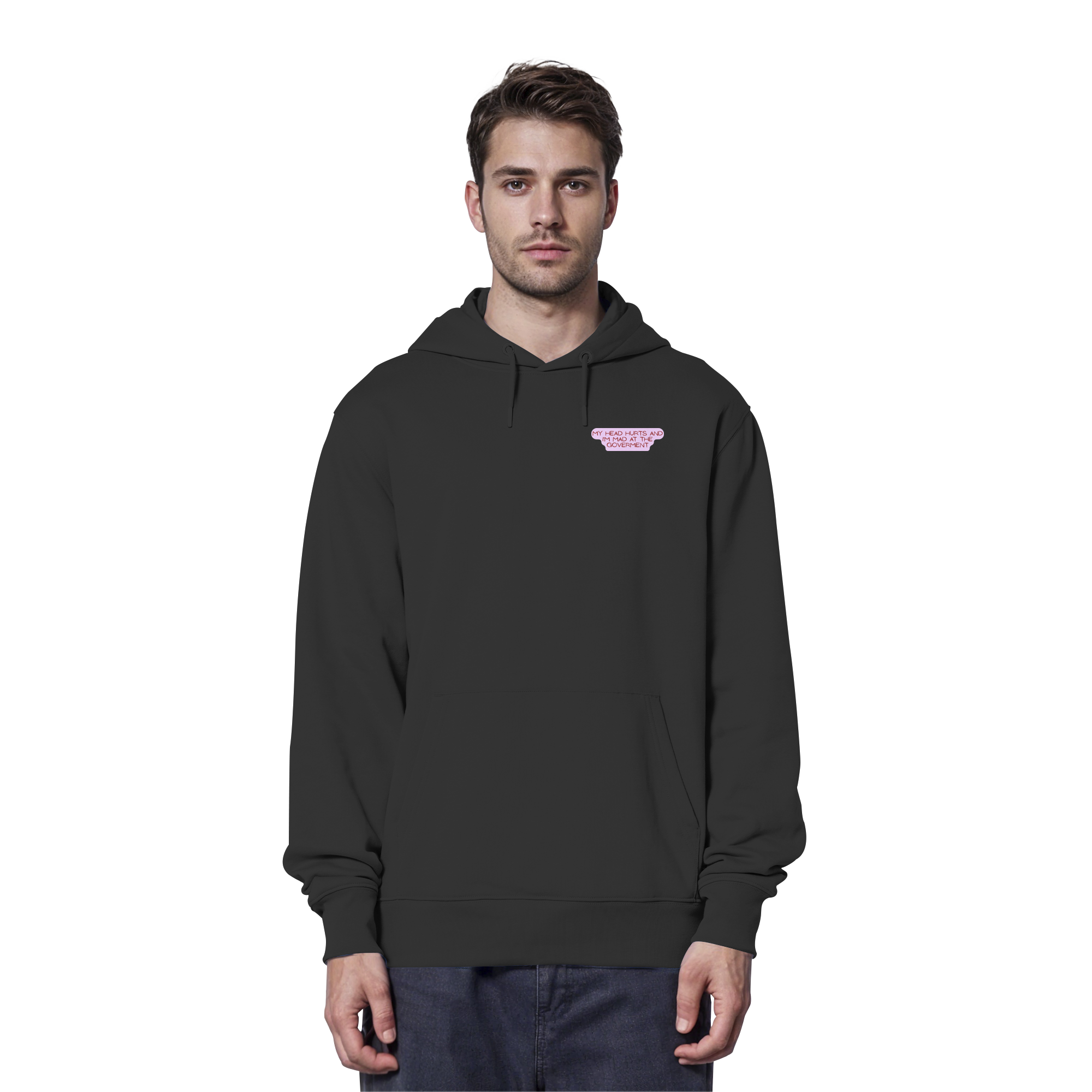My Head Hurts and I'm Mad at the Government - Organic Hoodie