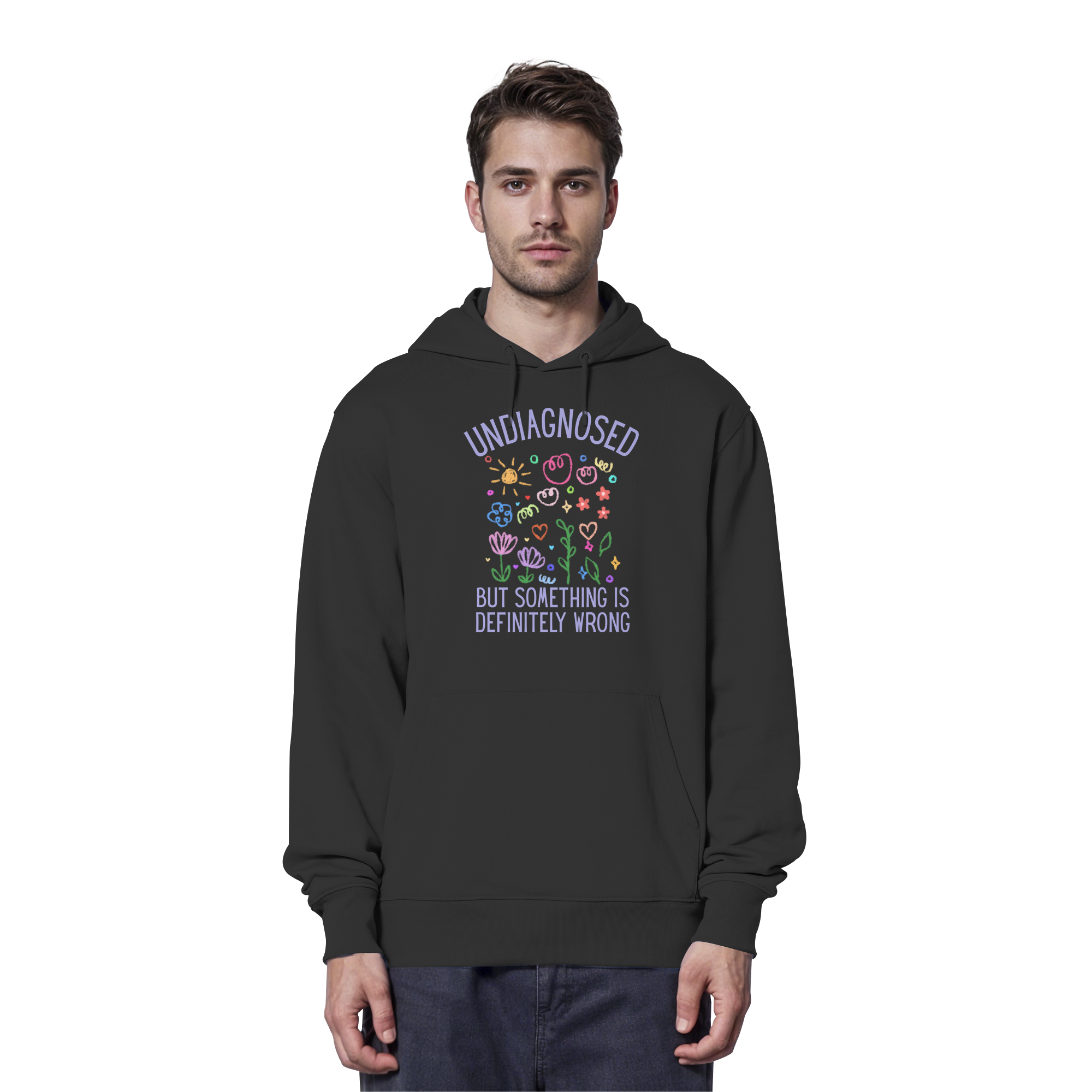 Undiagnosed but something is definitely wrong - Organic Hoodie