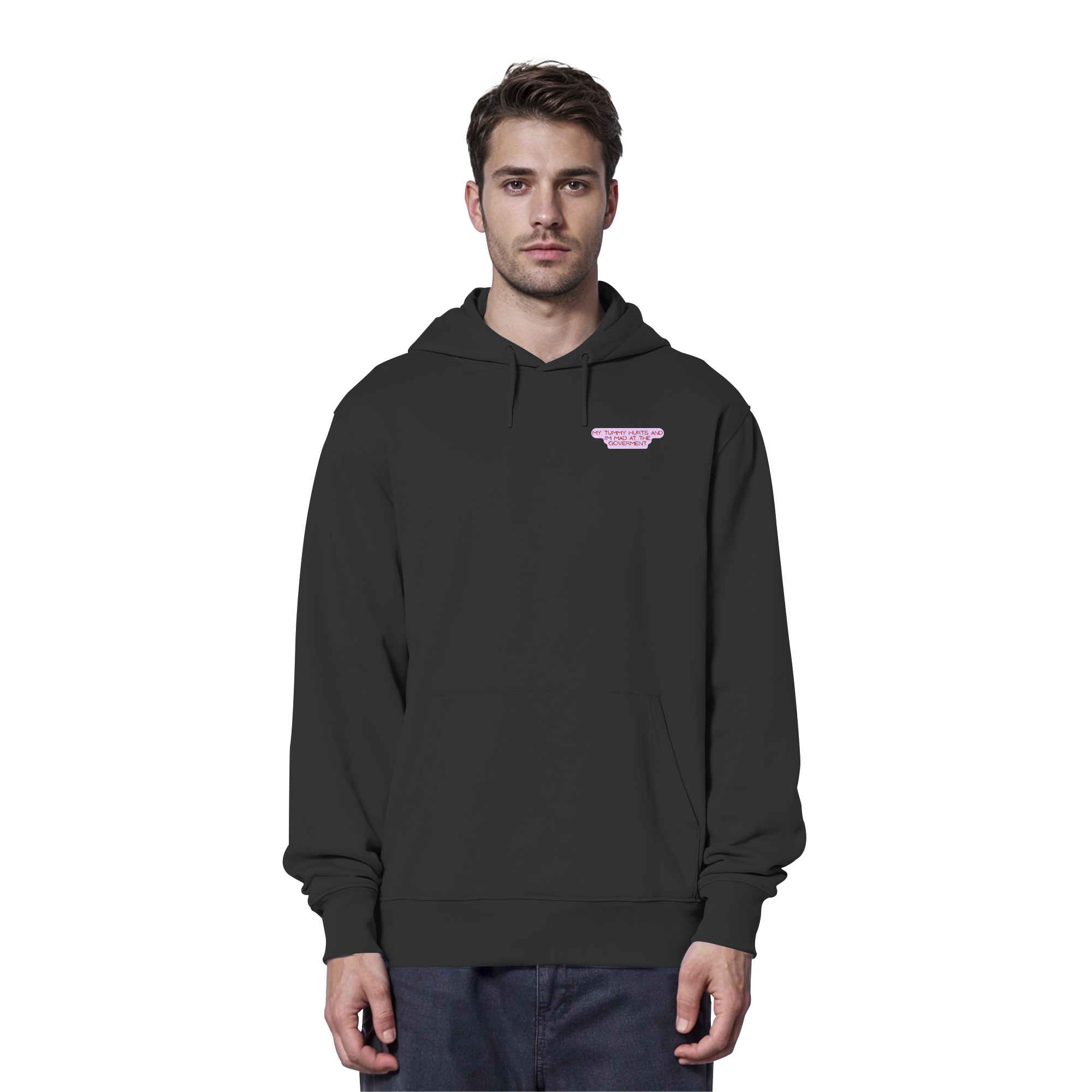 My Tummy Hurts and I'm Mad at the Government - Organic Hoodie