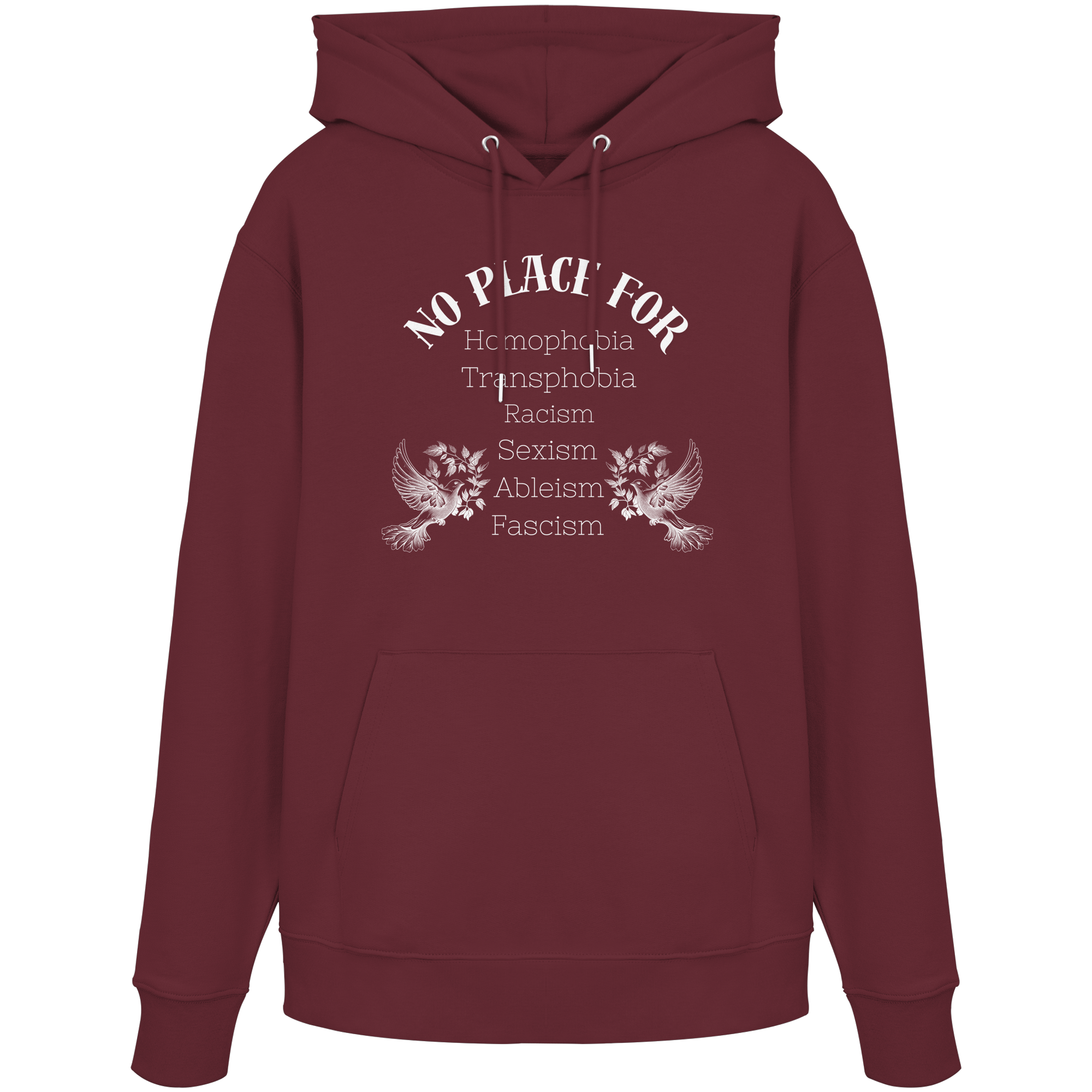 No Place For (weiße Schrift) - Organic Hoodie