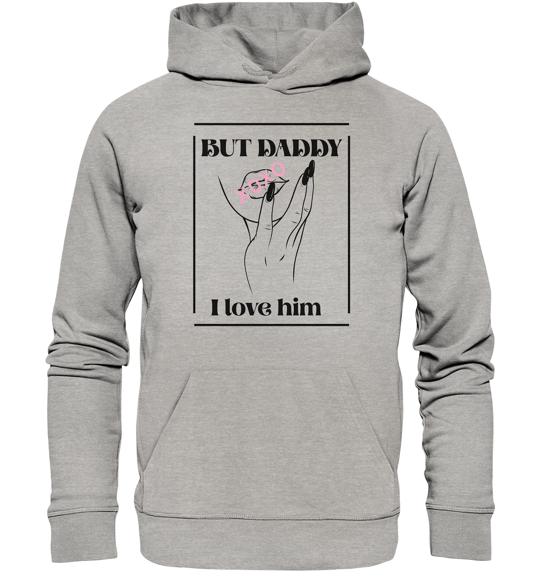 But Daddy I Love Him (hell) - Organic Hoodie