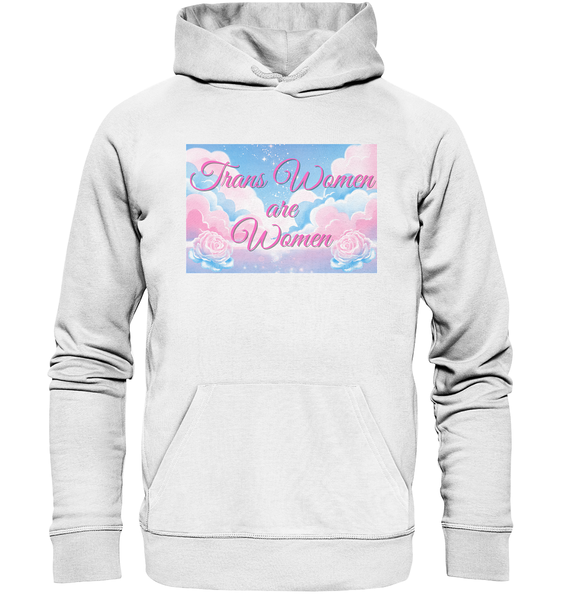 Trans Women are Women "Rosenhimmel Edition" - Organic Hoodie