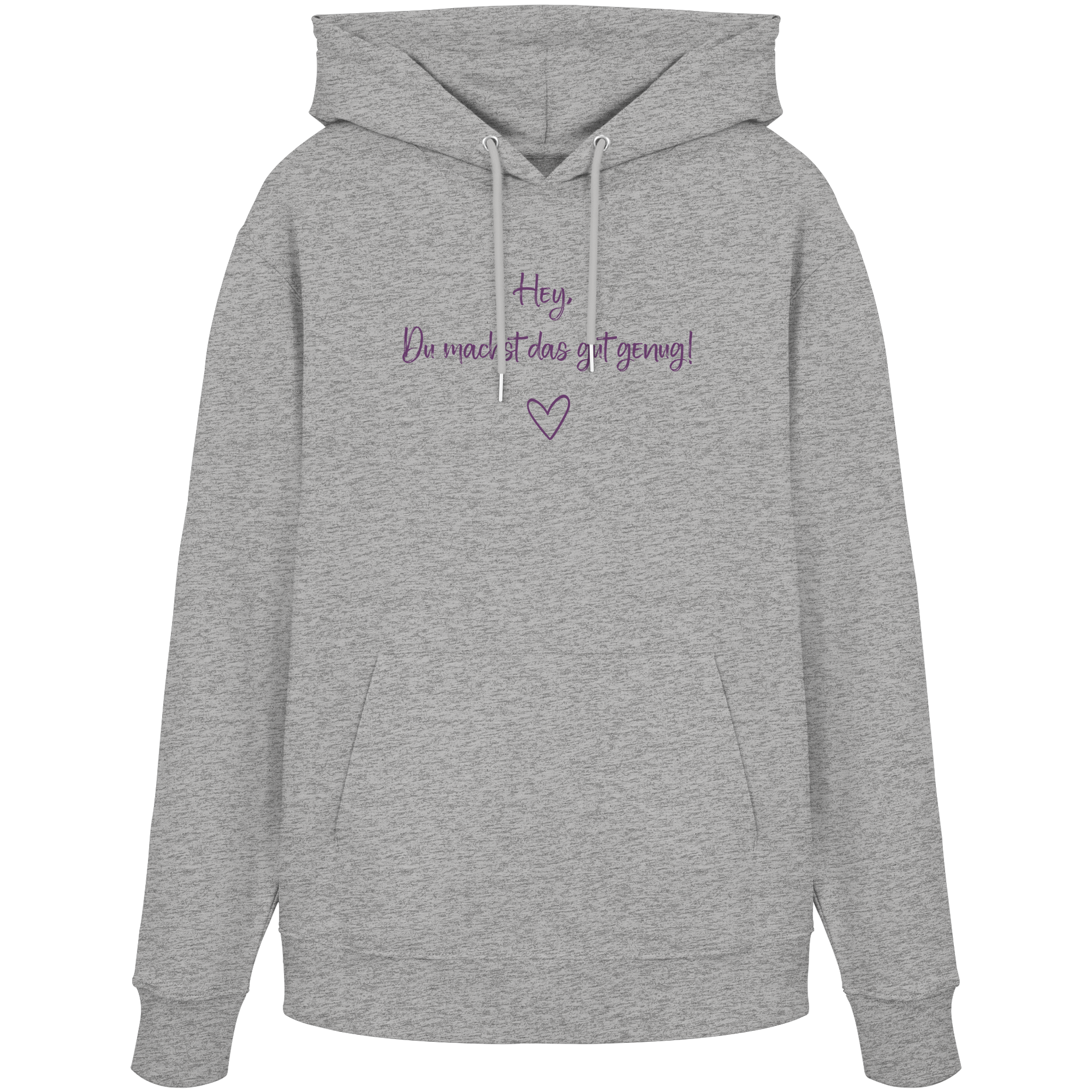 Hey, Du machst das gut genug! "Lila Herz Edition" - Organic Hoodie