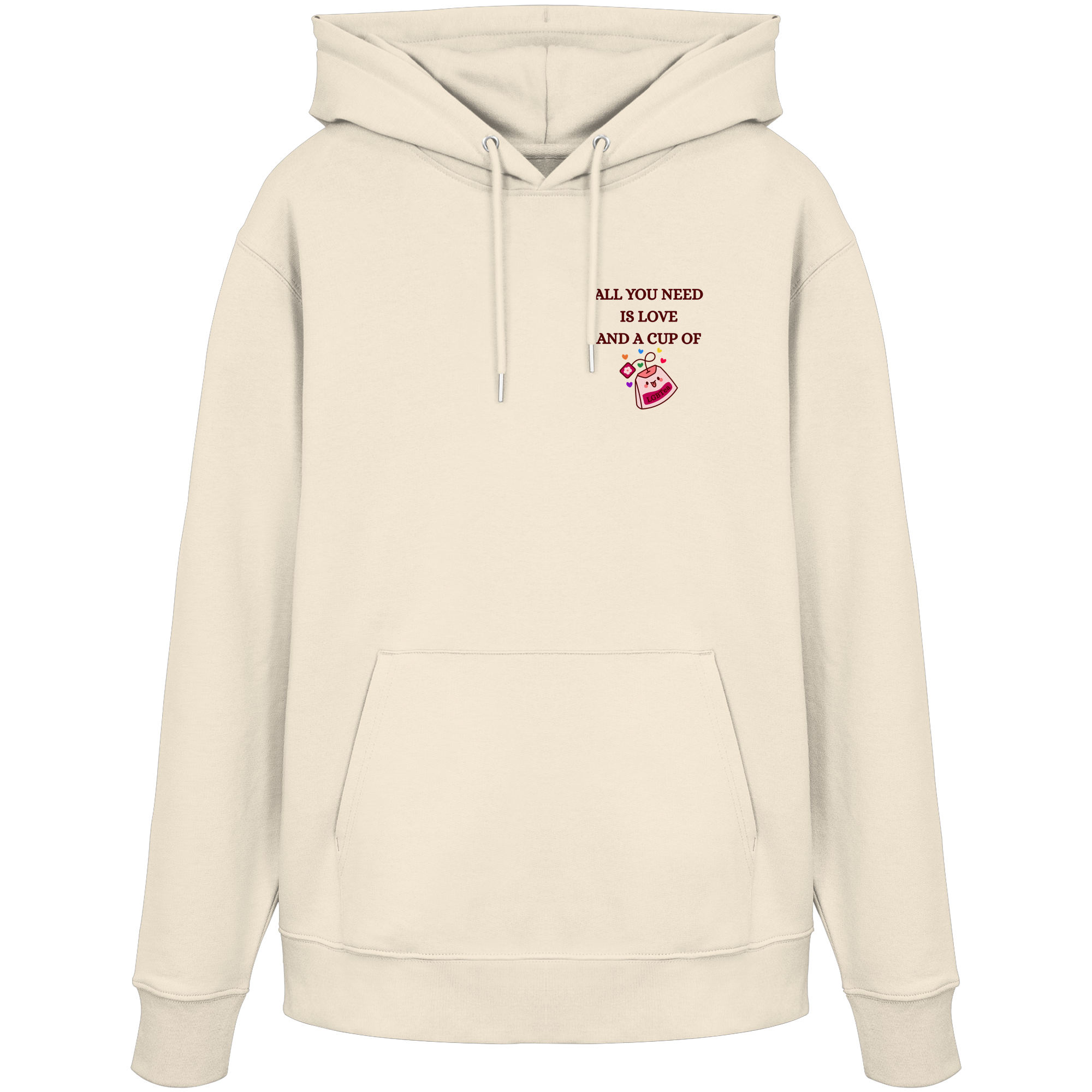 All You Need Is Love And A Cup Of lgbTEA - Organic Hoodie