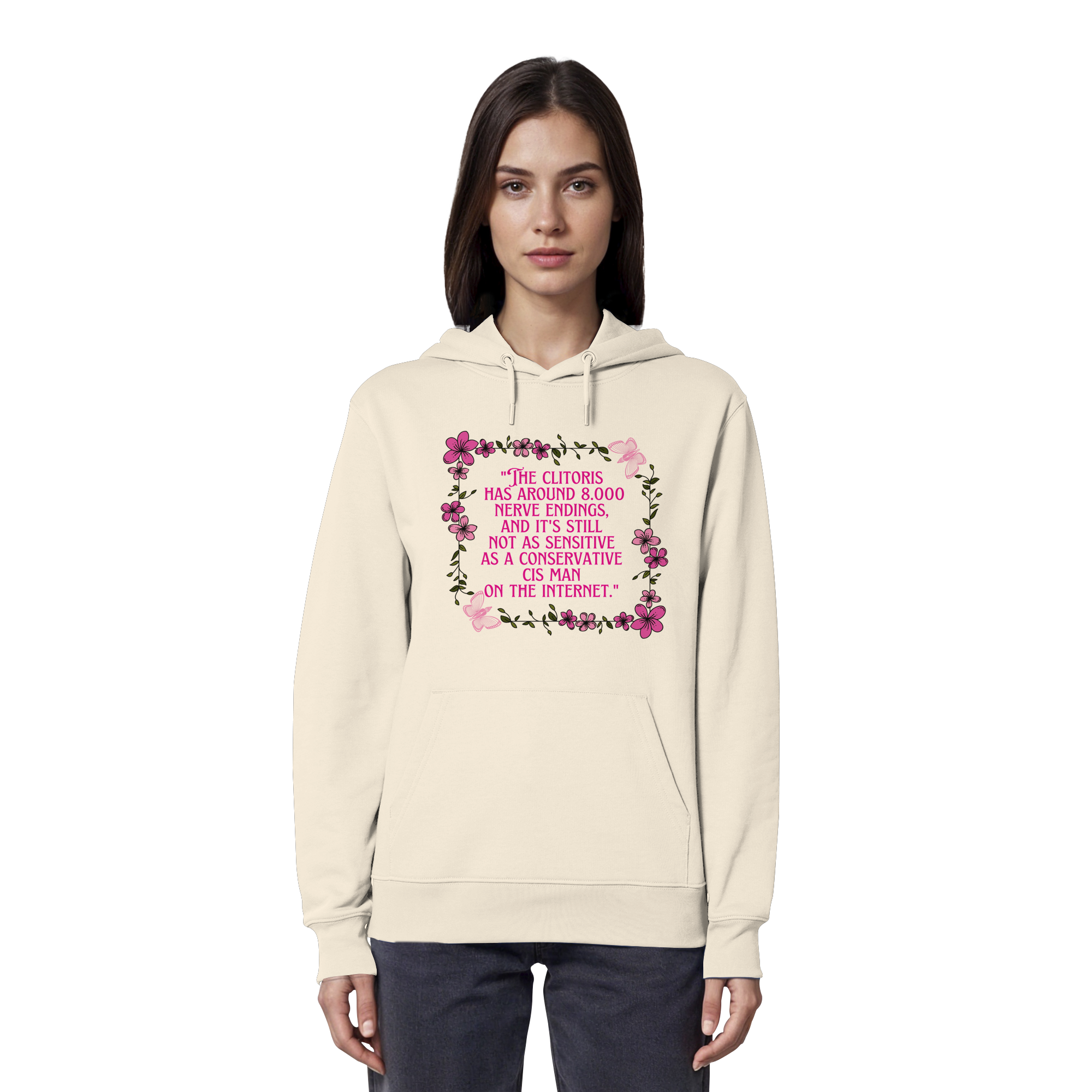 The Clitoris has around 8.000 Nerve Endings - Organic Hoodie