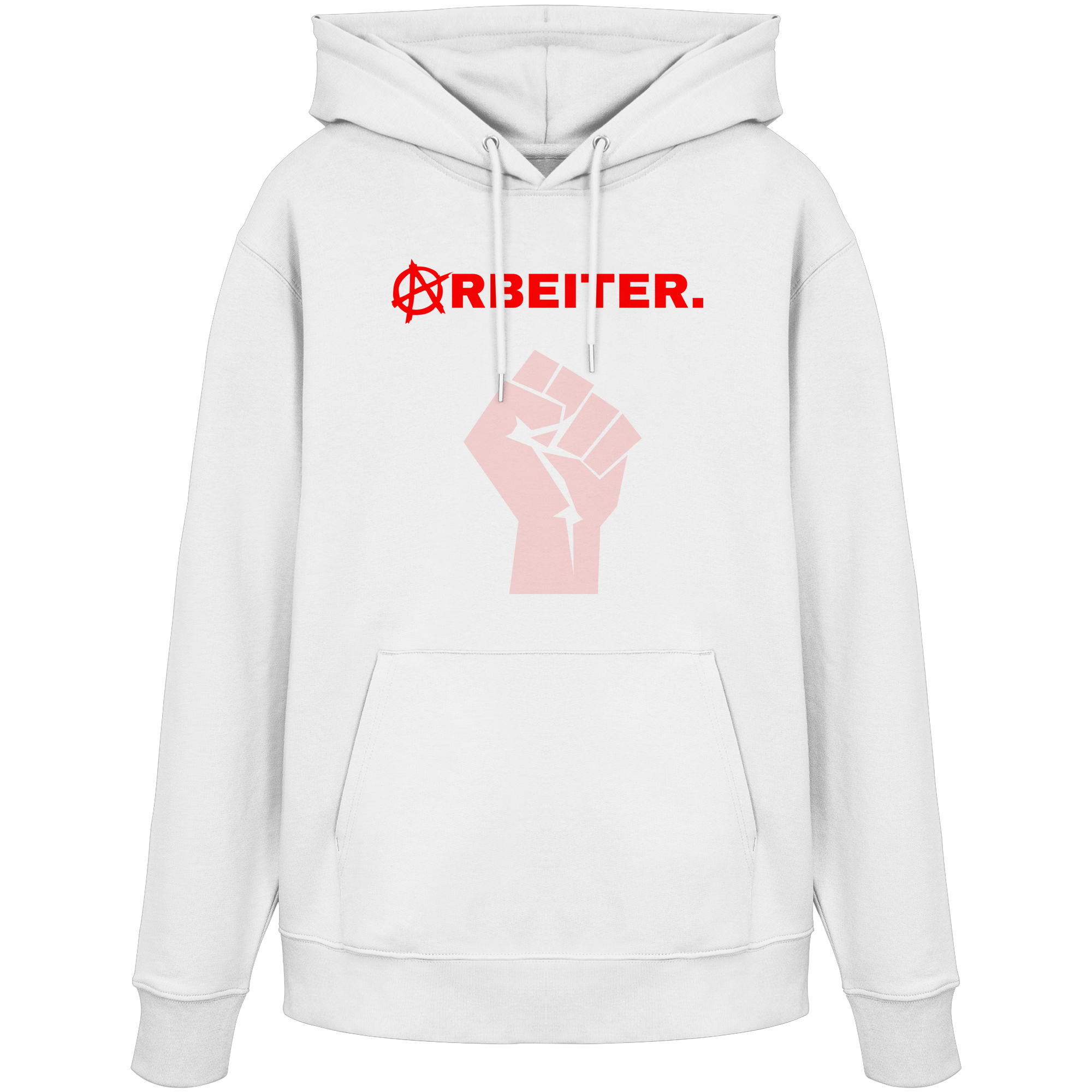 ARBEITER. "Solidarisch und Frei Edition" - Organic Hoodie
