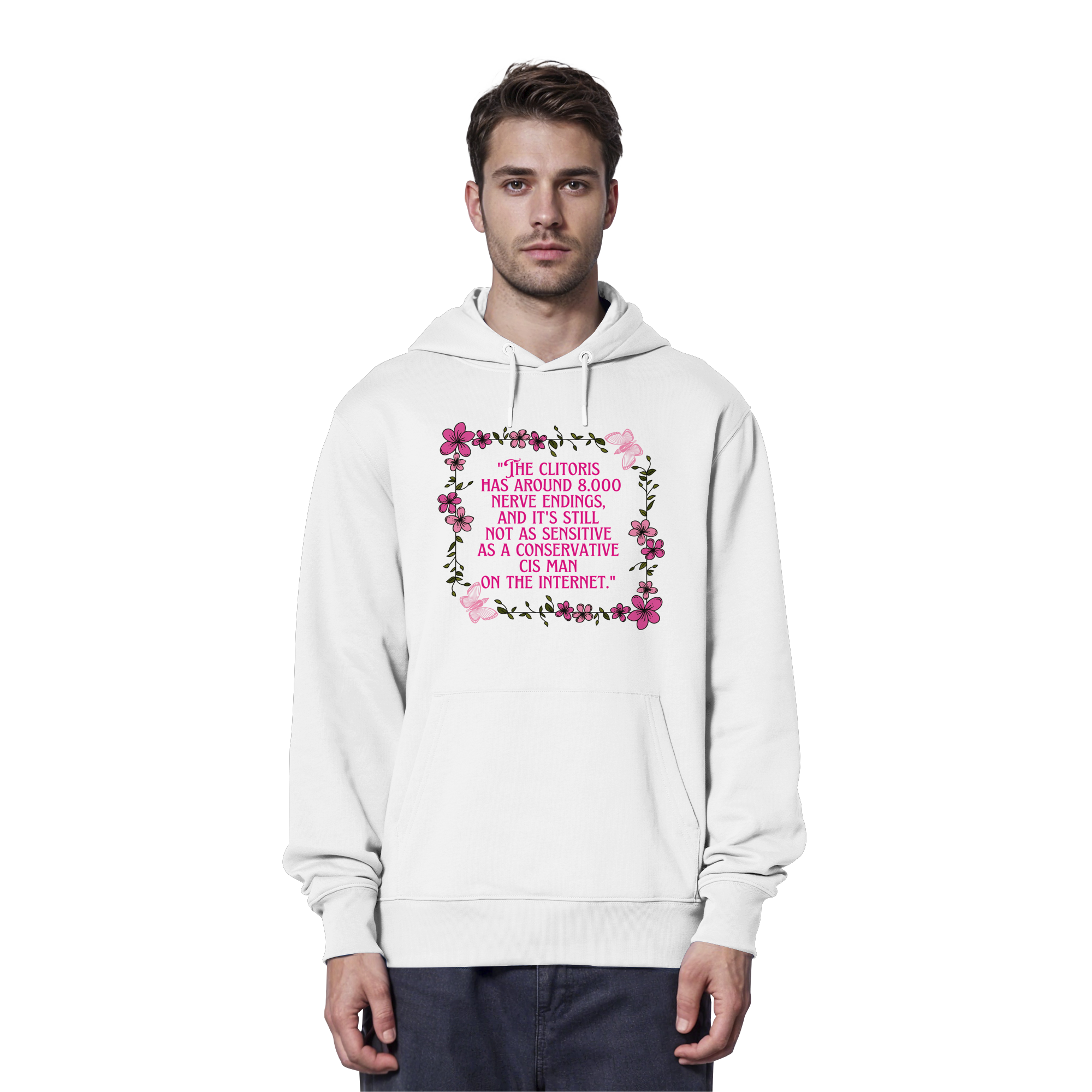 The Clitoris has around 8.000 Nerve Endings - Organic Hoodie