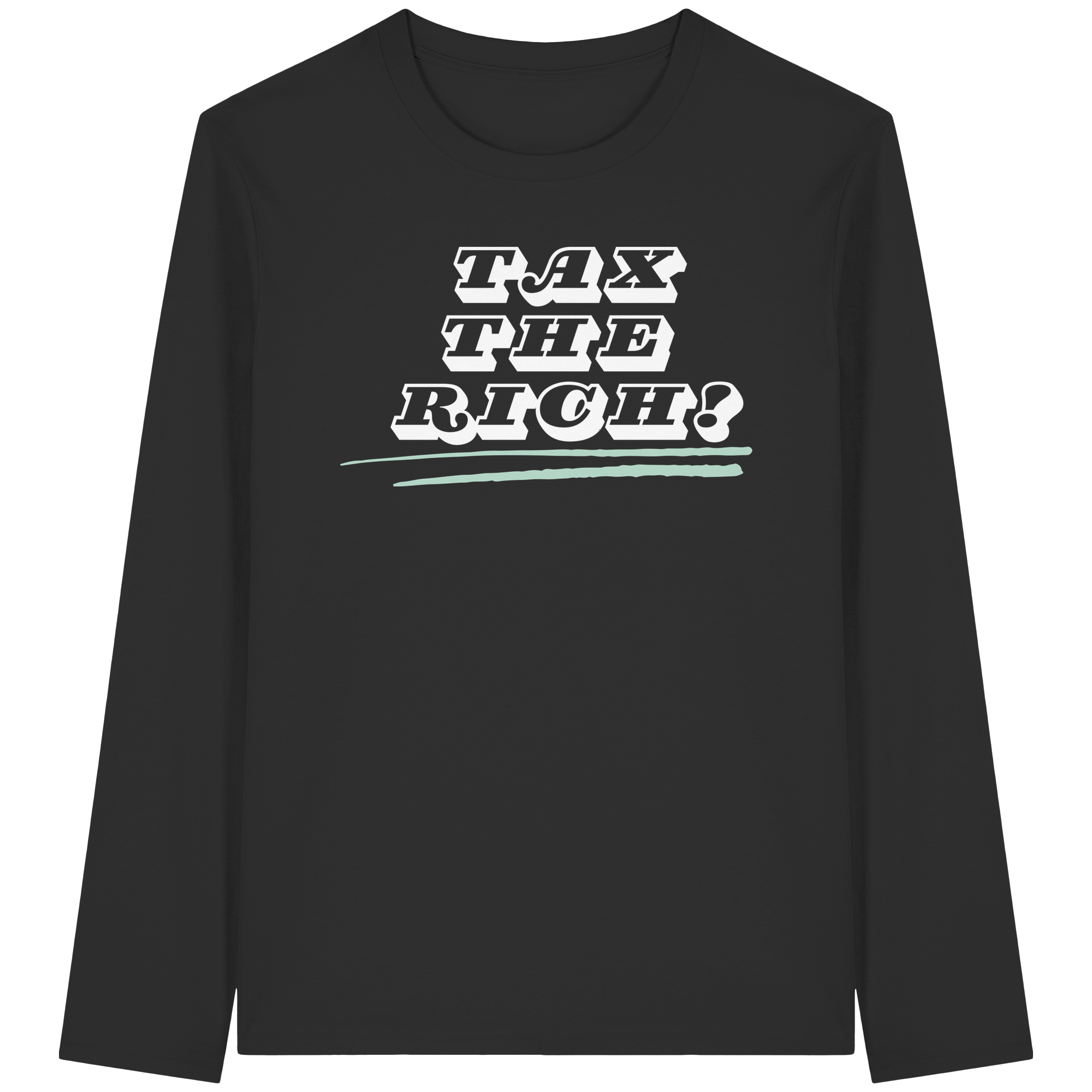 Tax The Rich "Underlined Edition" - Organic Longsleeve T-Shirt