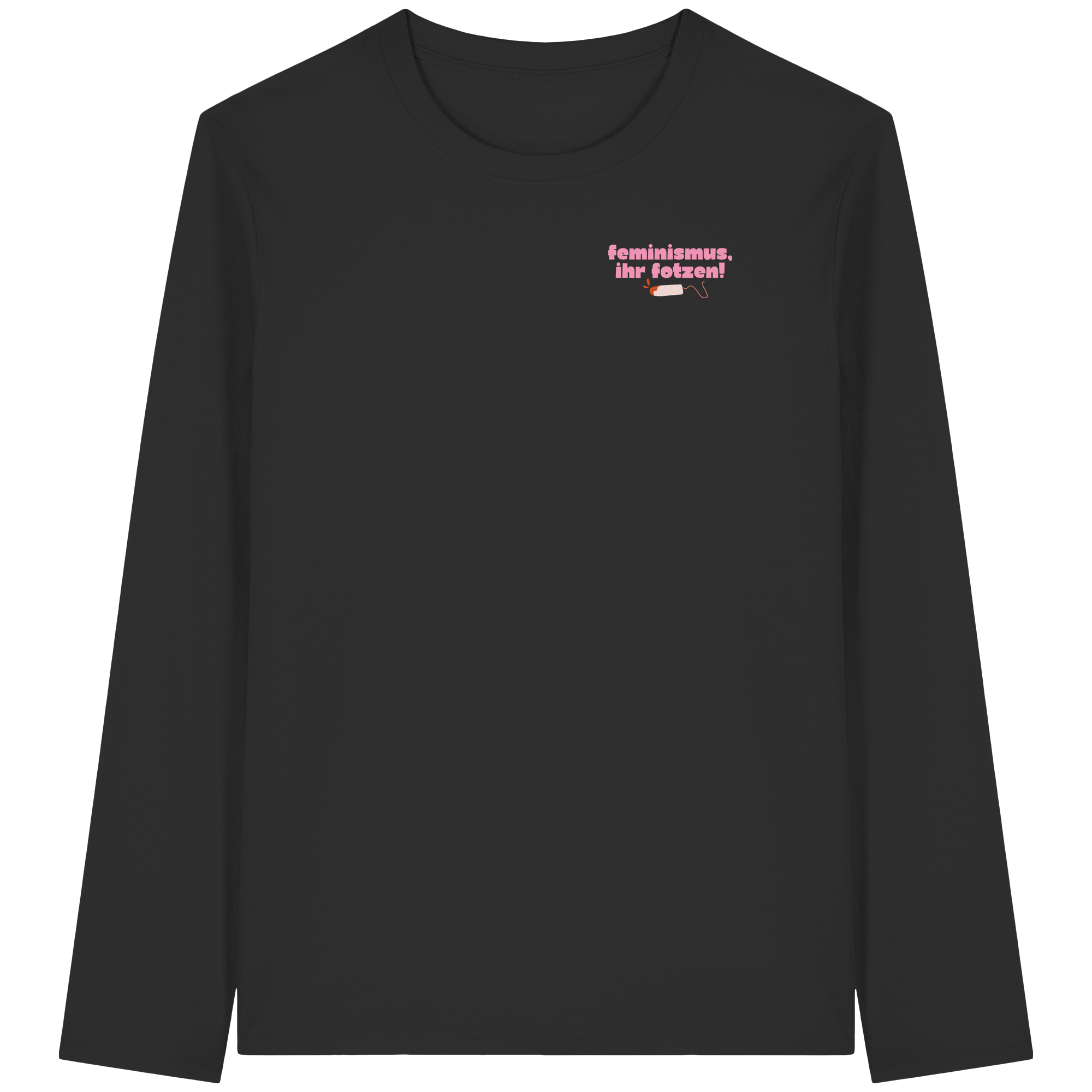 Feminismus Ihr Fotzen - Organic Longsleeve T-Shirt