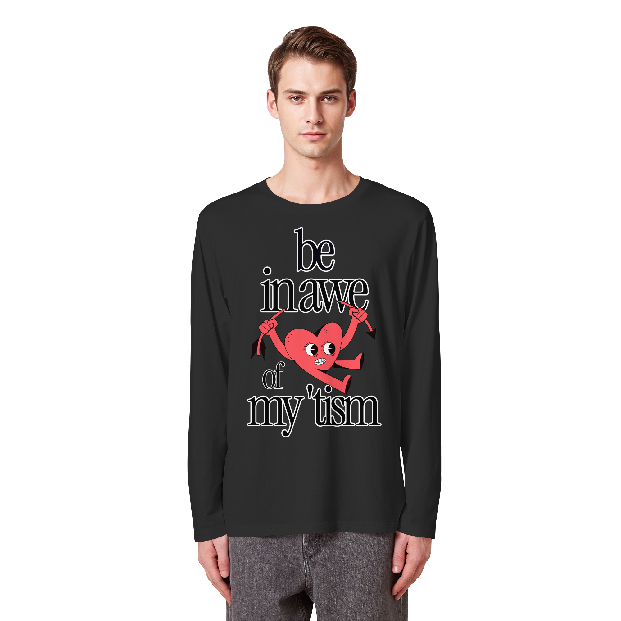 Be in Awe of my 'tism - Organic Longsleeve T-Shirt