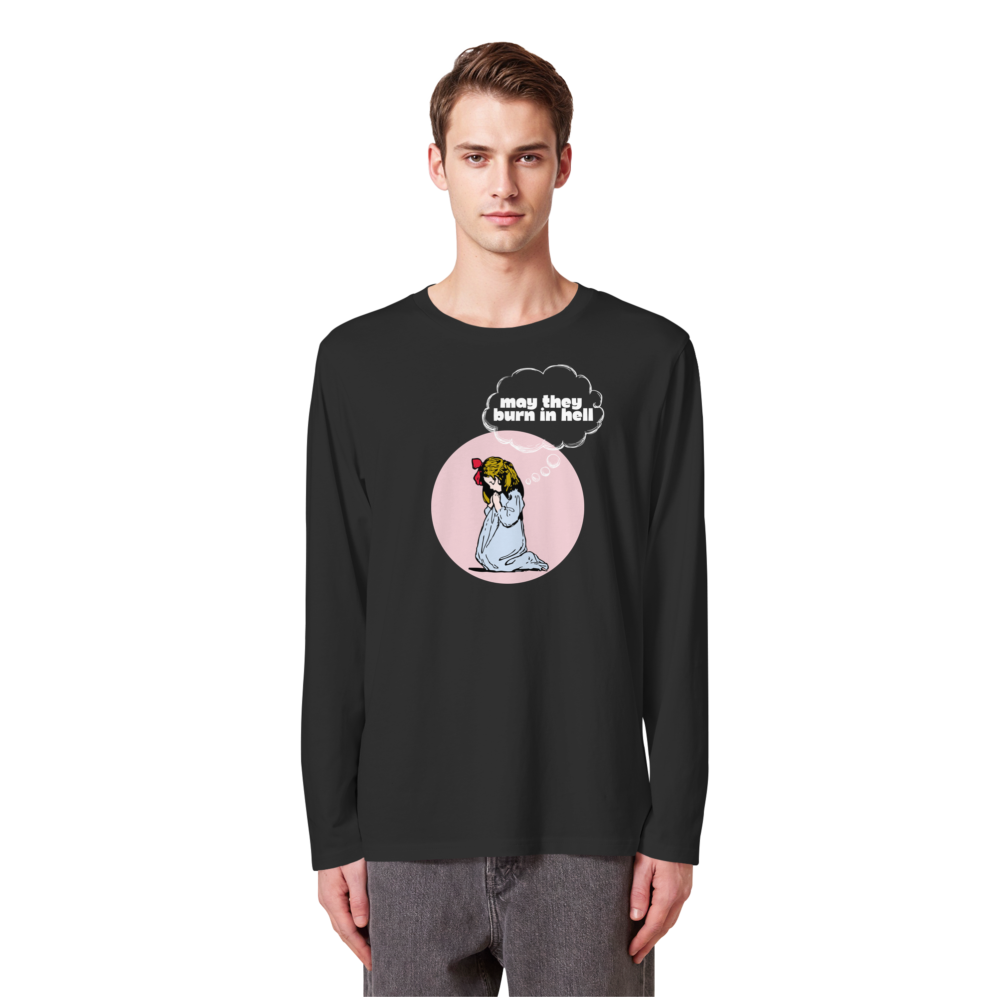 May They Burn in Hell - Organic Longsleeve T-Shirt