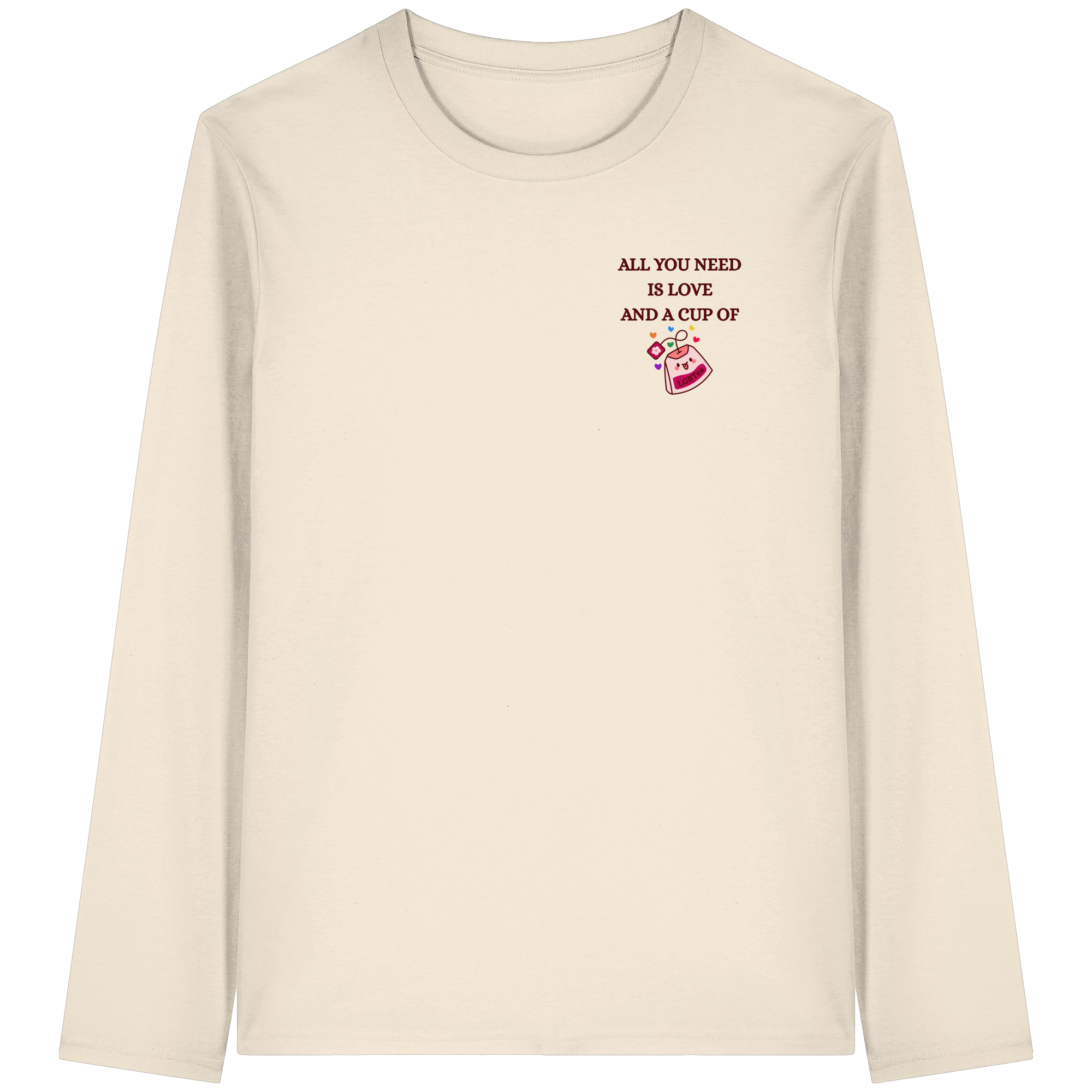 All You Need Is Love And A Cup Of lgbTEA - Organic Longsleeve T-Shirt