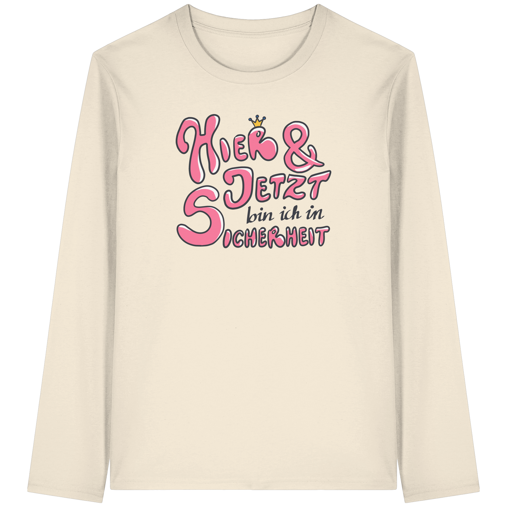 Hier und jetzt bin ich in Sicherheit "Pinke Edition" - Organic Longsleeve T-Shirt