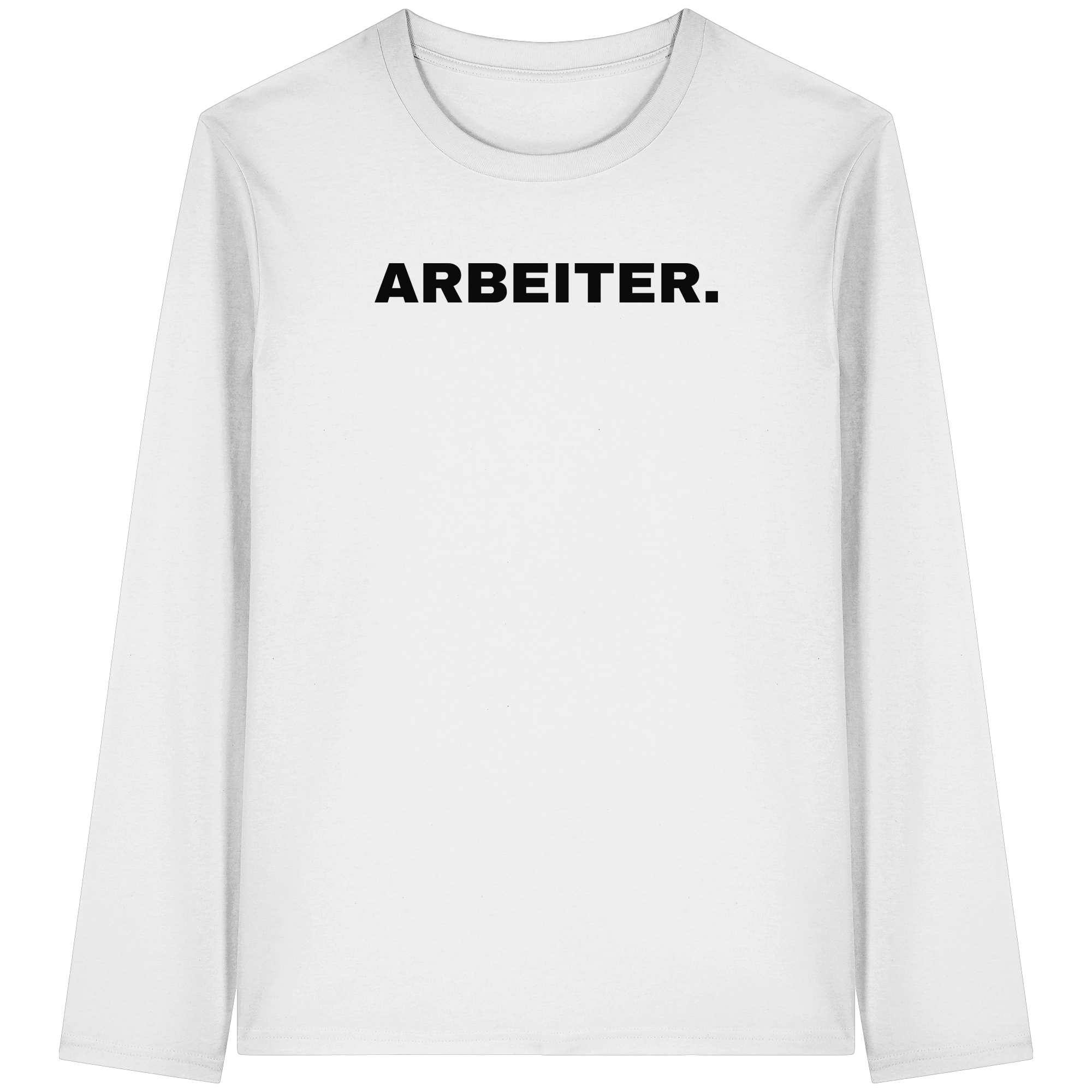 ARBEITER. "Plain Work Edition" - Organic Longsleeve T-Shirt