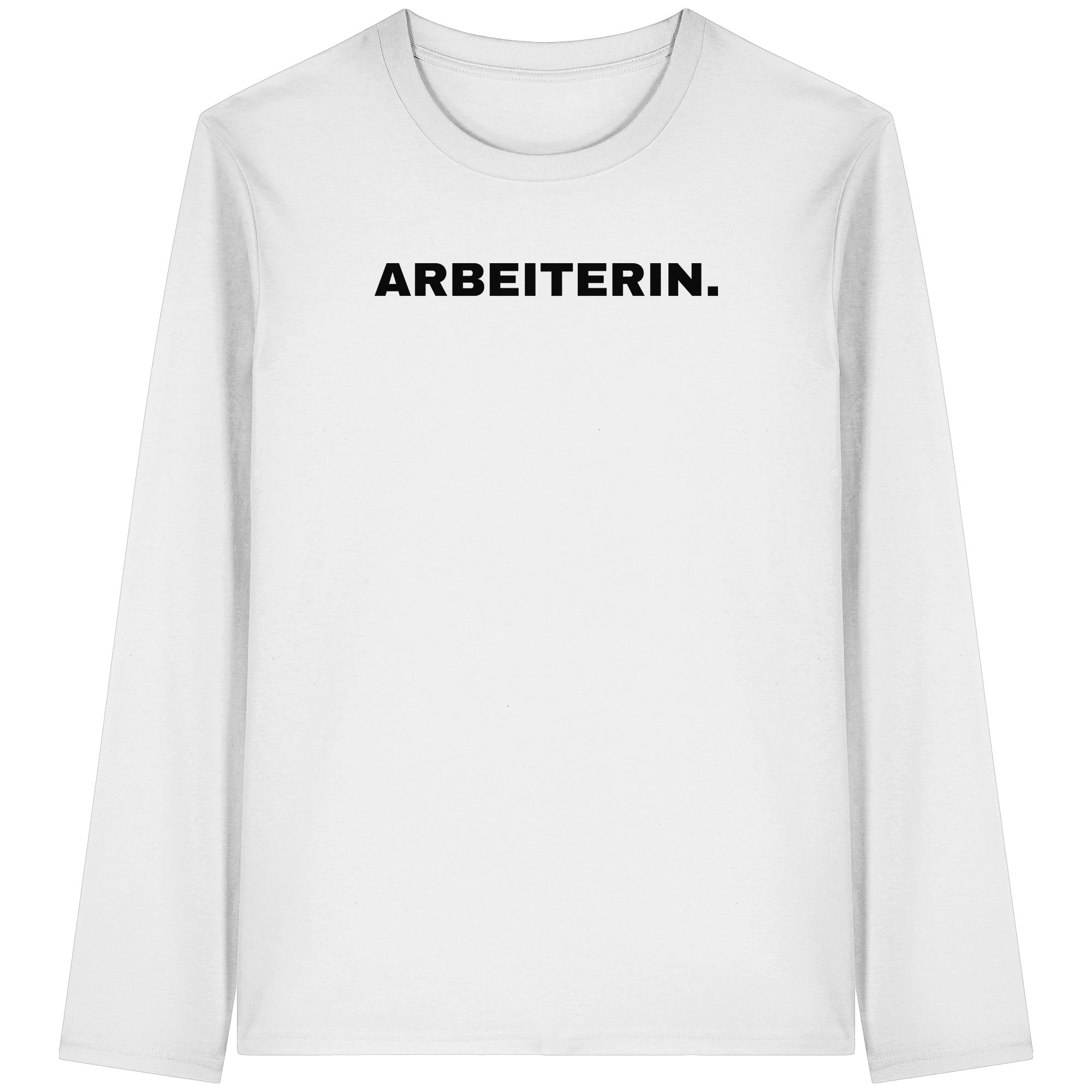 ARBEITERIN. "Plain Work Edition" - Organic Longsleeve T-Shirt