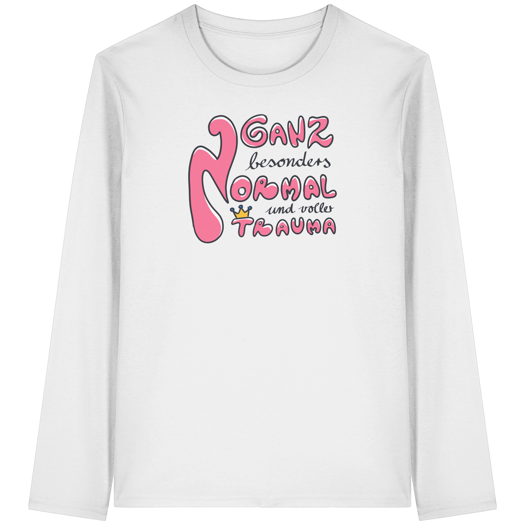 Ganz besonders Normal und voller Trauma "Pinke Edition" - Organic Longsleeve T-Shirt