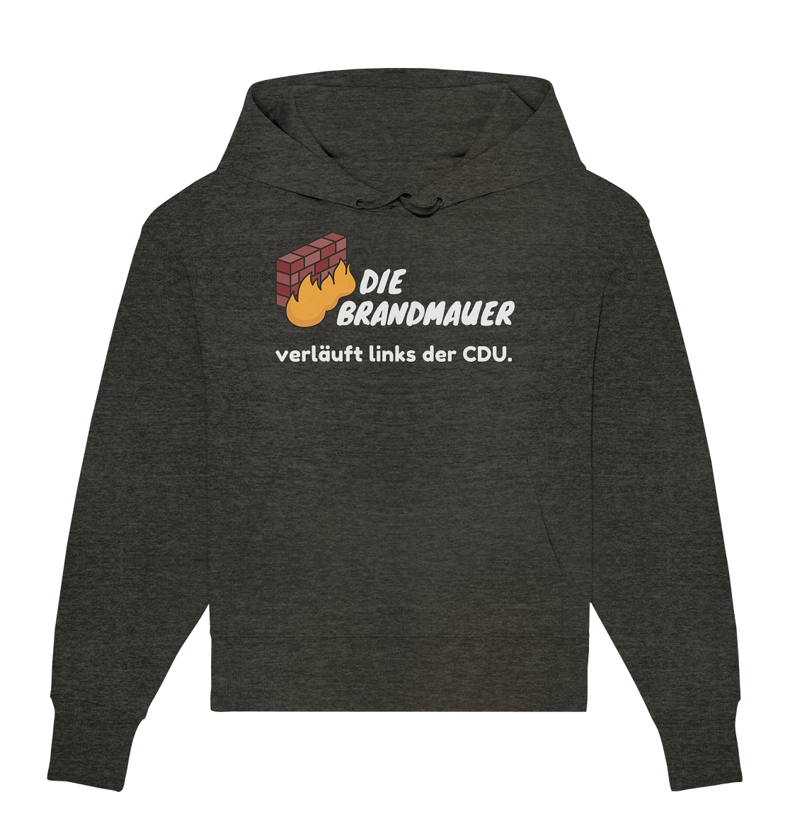 Brandmauer (weiße Schrift) - Organic Oversize Hoodie
