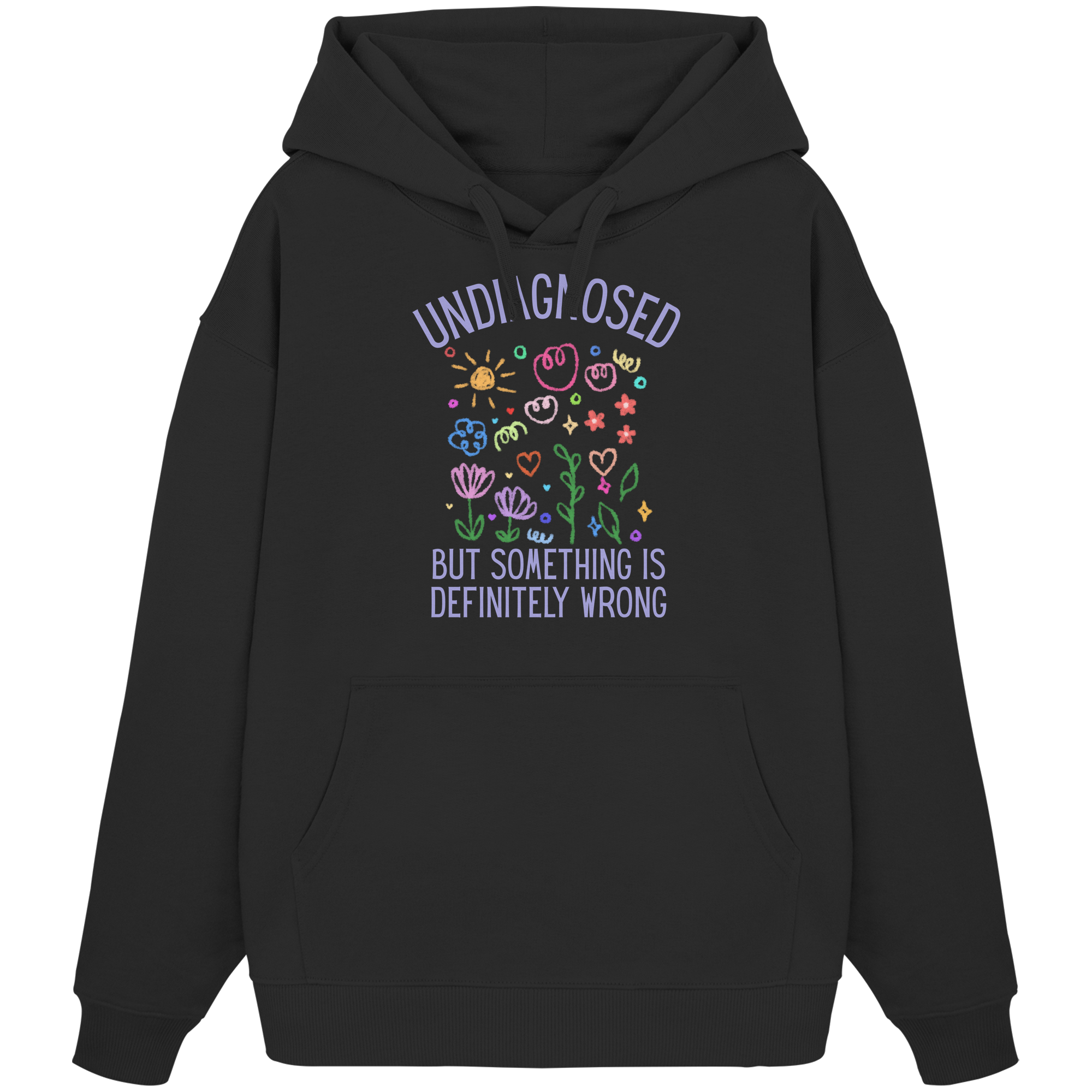 Undiagnosed but something is definitely wrong - Organic Oversize Hoodie