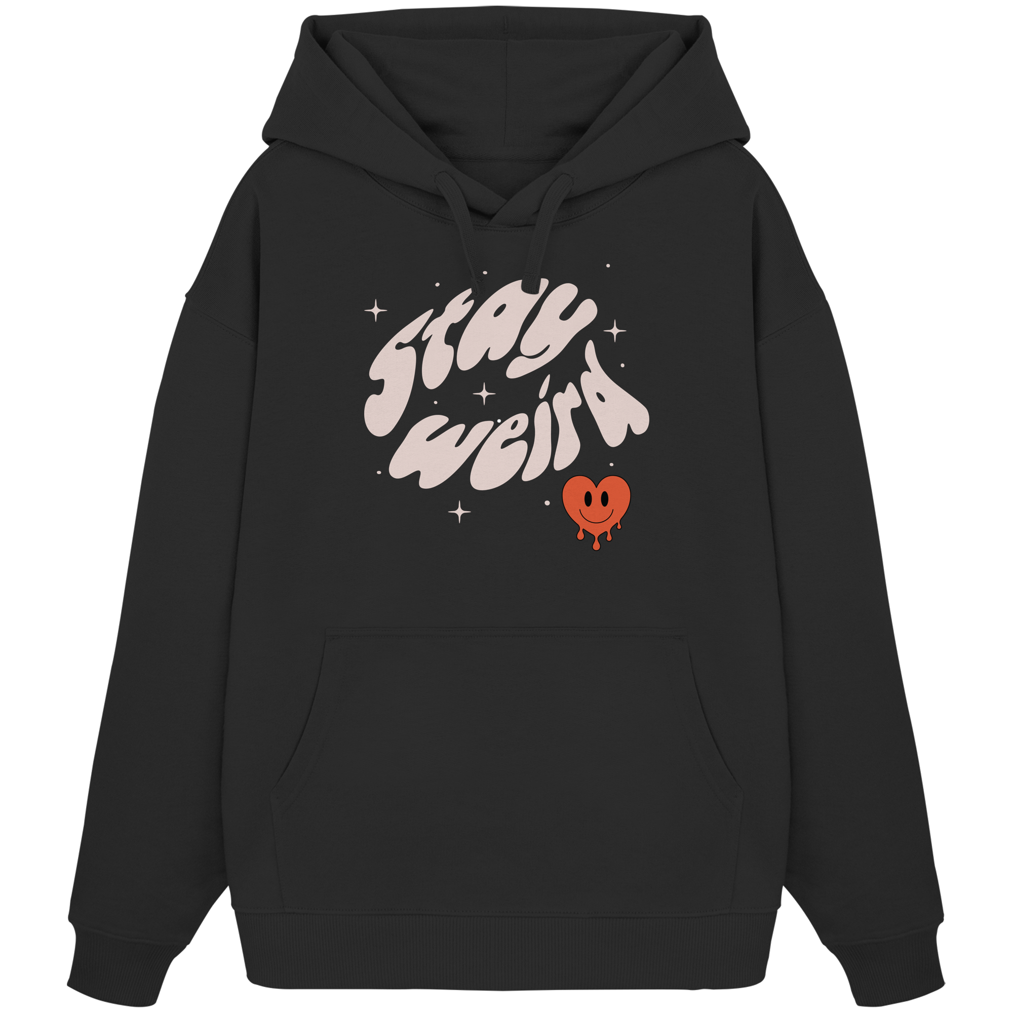 stay weird - Organic Oversize Hoodie