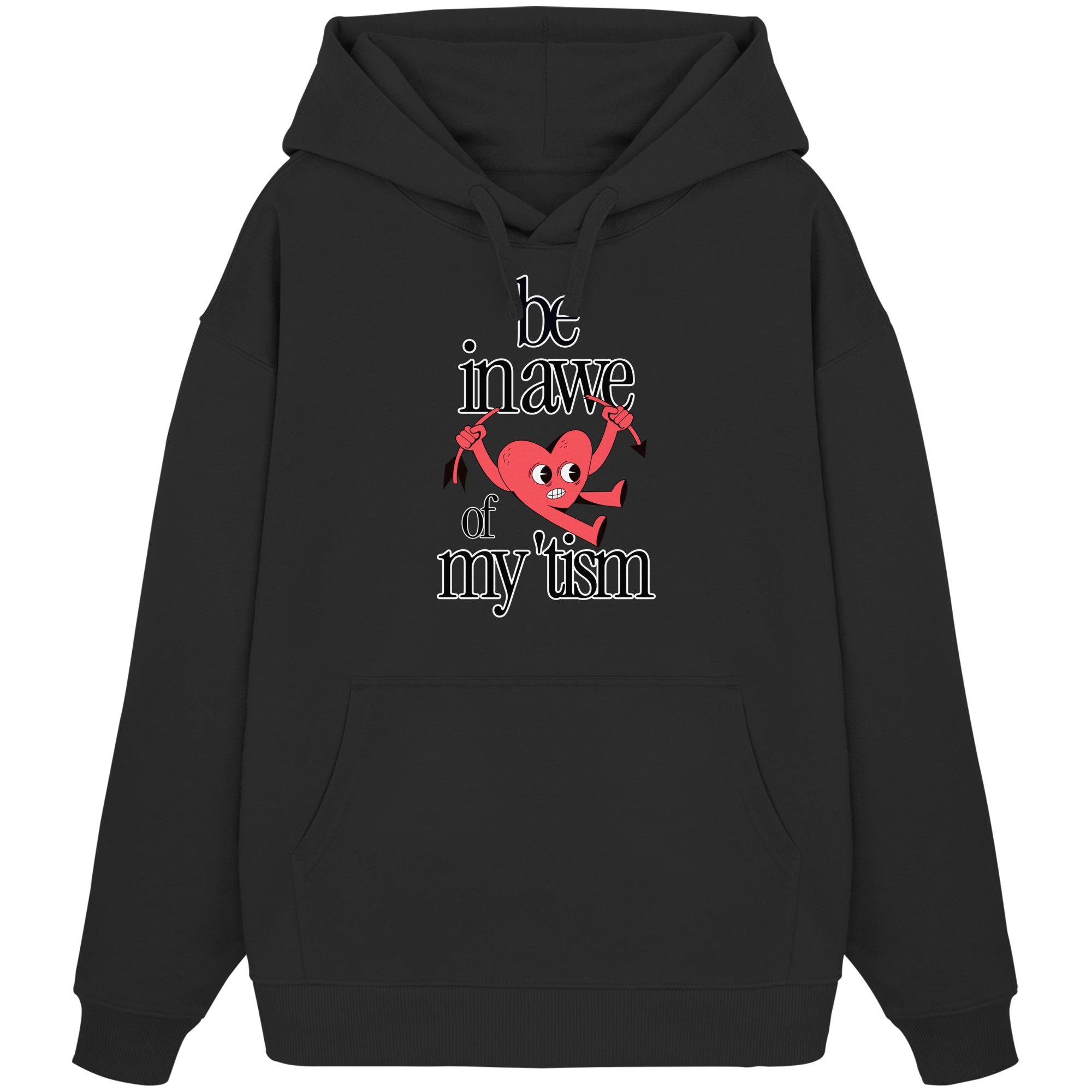 Be in Awe of my 'tism - Organic Oversize Hoodie