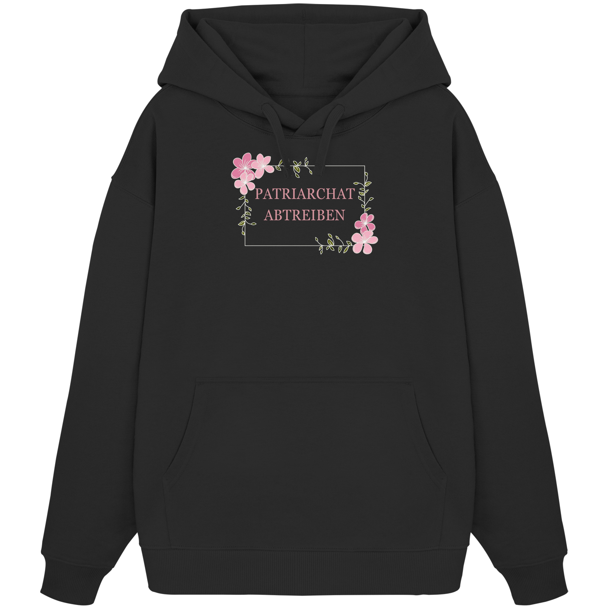 Patriarchat abtreiben - Organic Oversize Hoodie