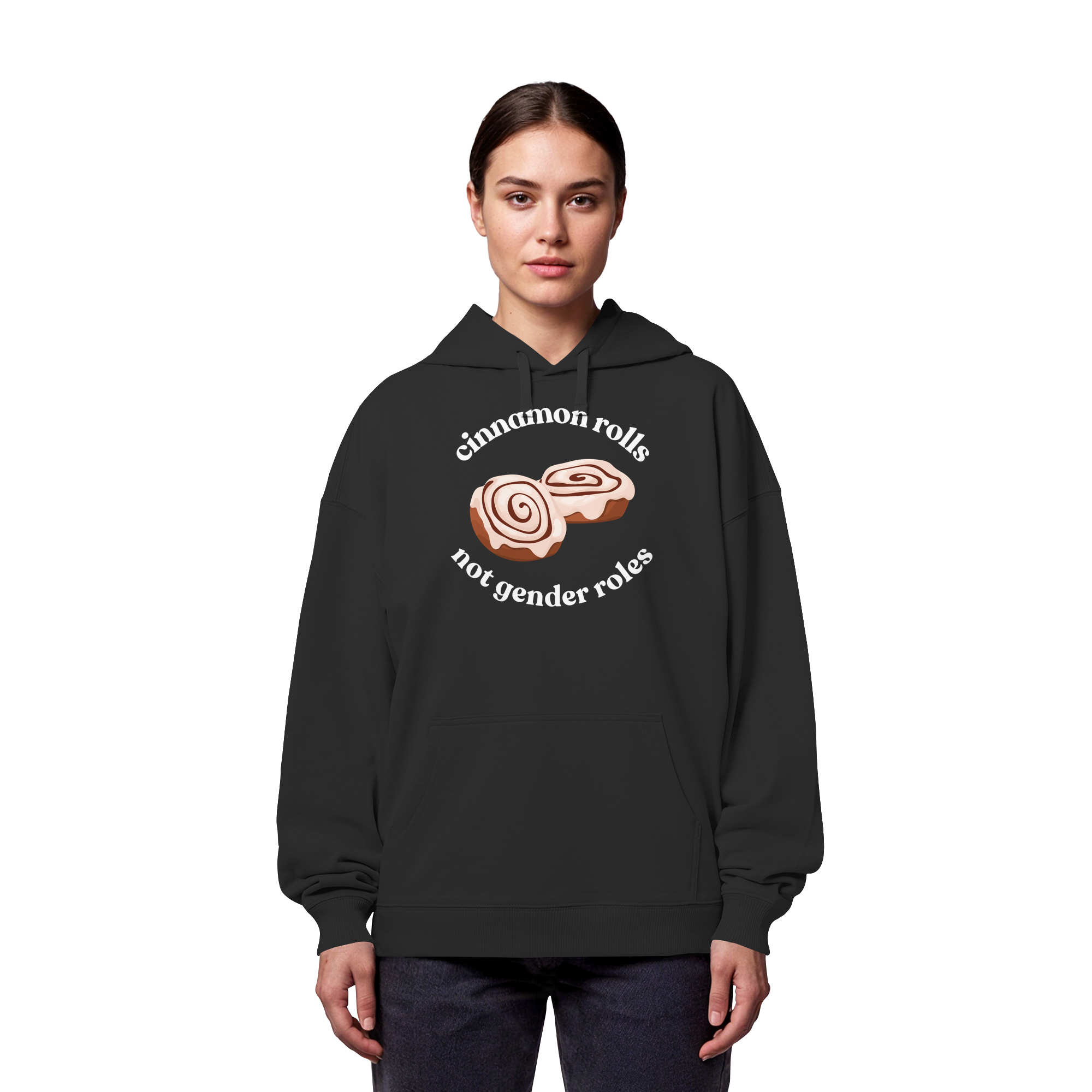Cinnamon Rolls not Gender Roles - Organic Oversize Hoodie