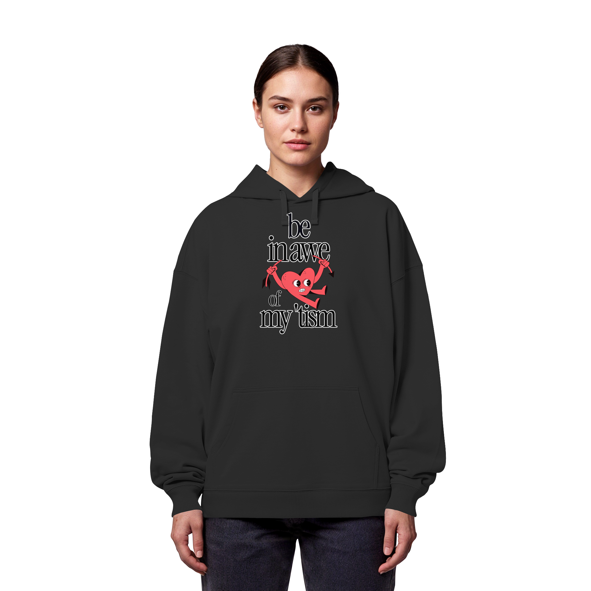 Be in Awe of my 'tism - Organic Oversize Hoodie