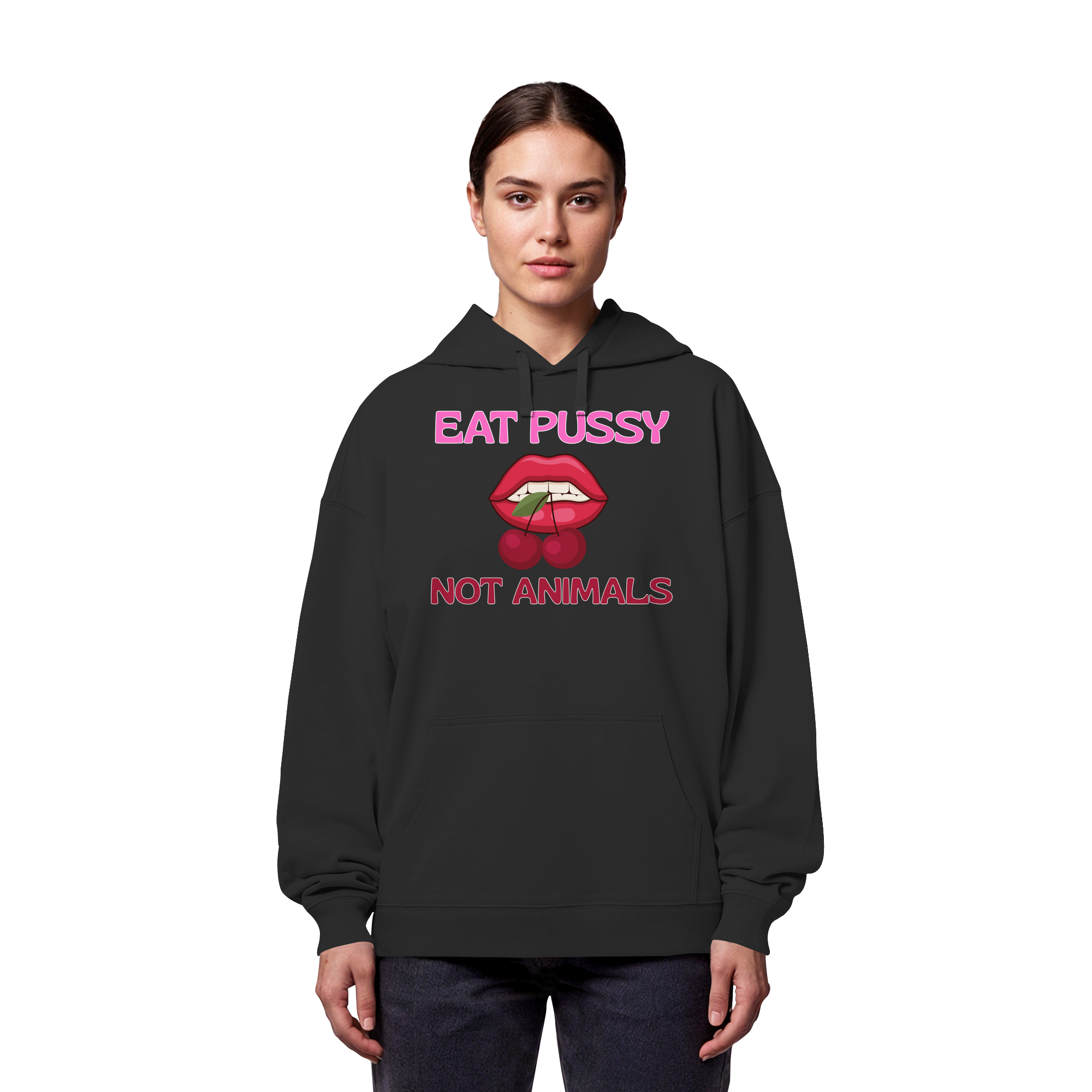 Eat Pussy Not Animals "Cherry Bite Edition" - Organic Oversize Hoodie