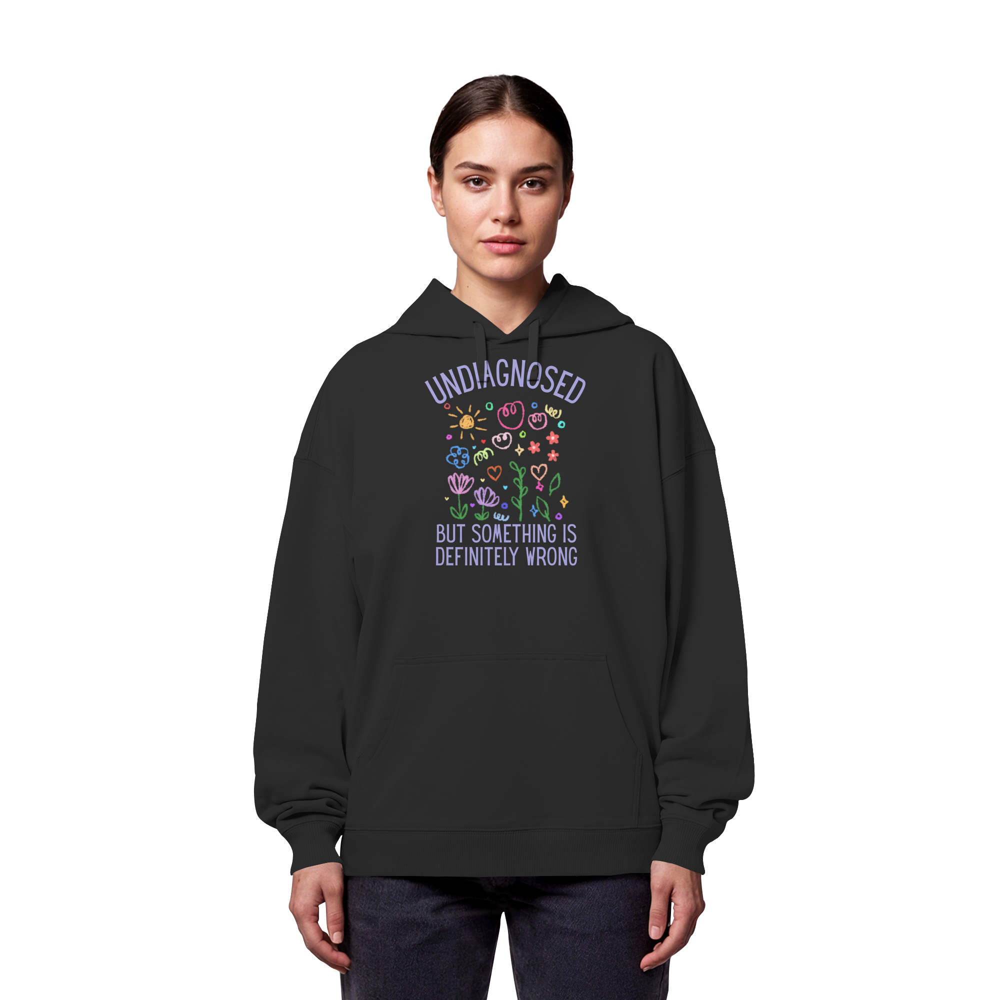 Undiagnosed but something is definitely wrong - Organic Oversize Hoodie