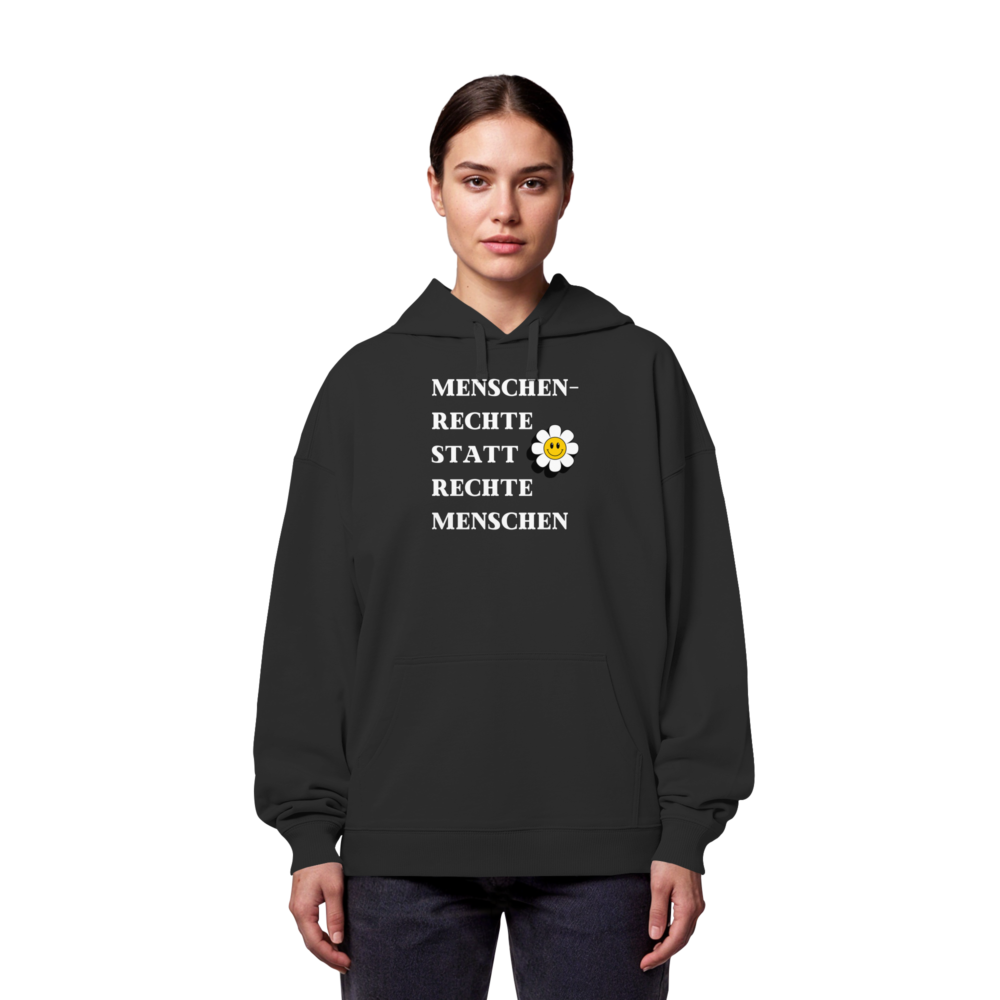 Menschenrechte statt rechte Menschen - Organic Oversize Hoodie