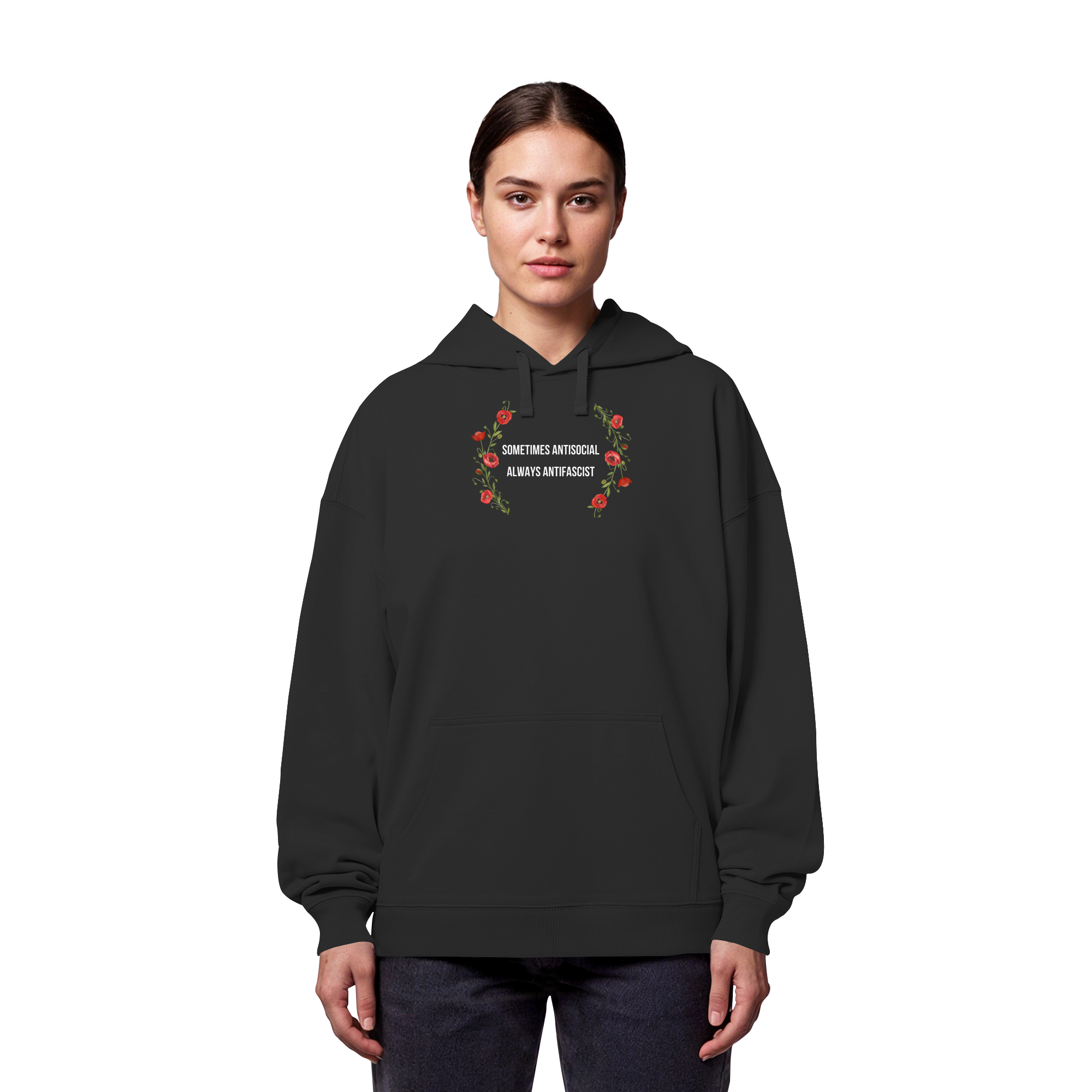 Sometimes Antisocial Always Antifascist - Organic Oversize Hoodie