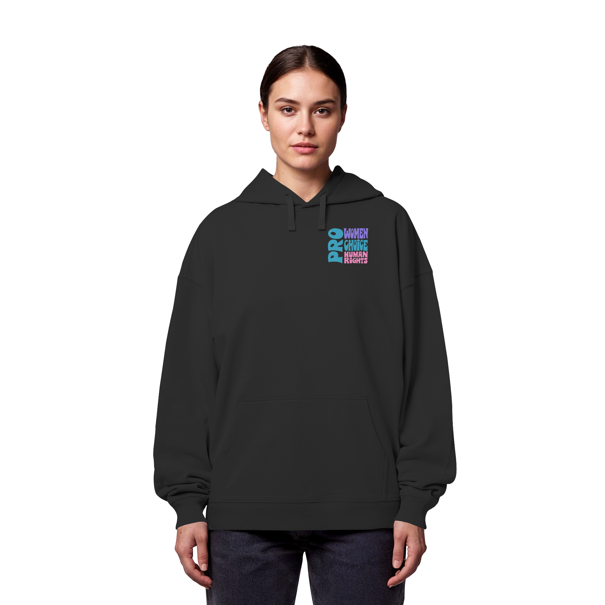 Pro Women Choice Human Rights "Soft Pop Edition" - Organic Oversize Hoodie