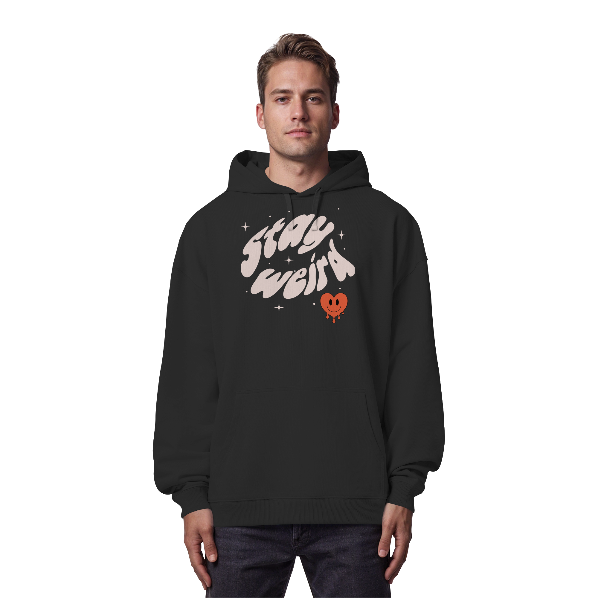 stay weird - Organic Oversize Hoodie