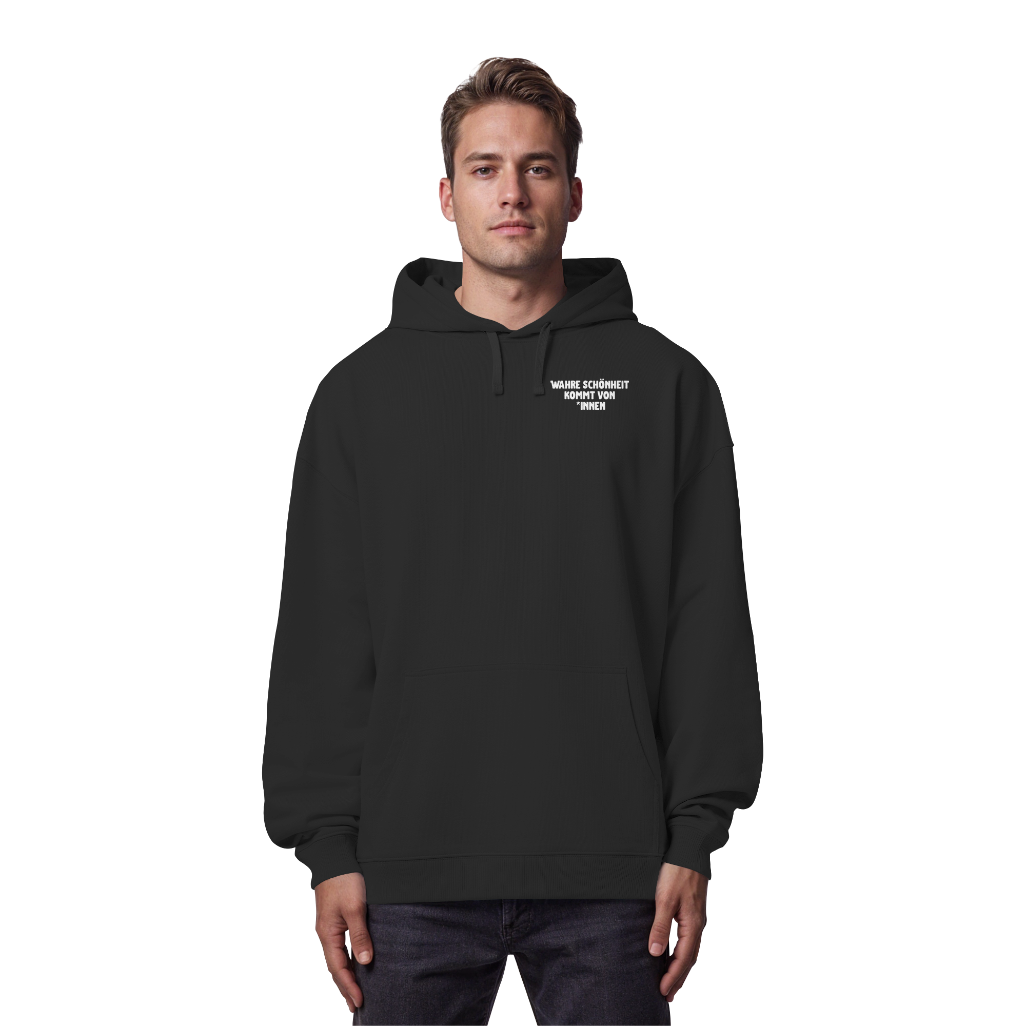 Wahre Schönheit kommt von *innen - Organic Oversize Hoodie