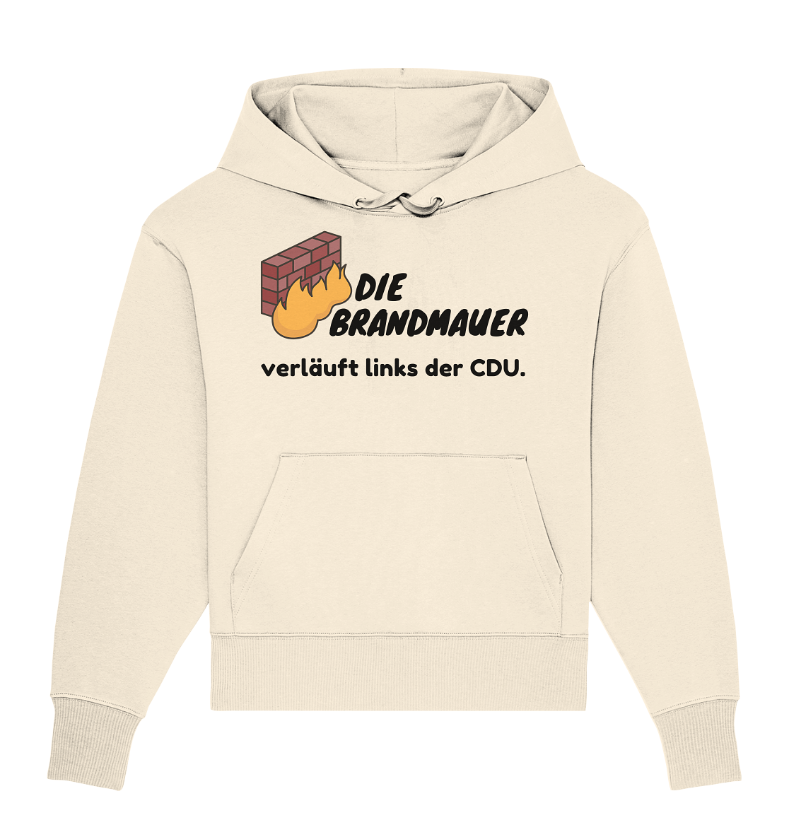Brandmauer (schwarze Schrift) - Organic Oversize Hoodie