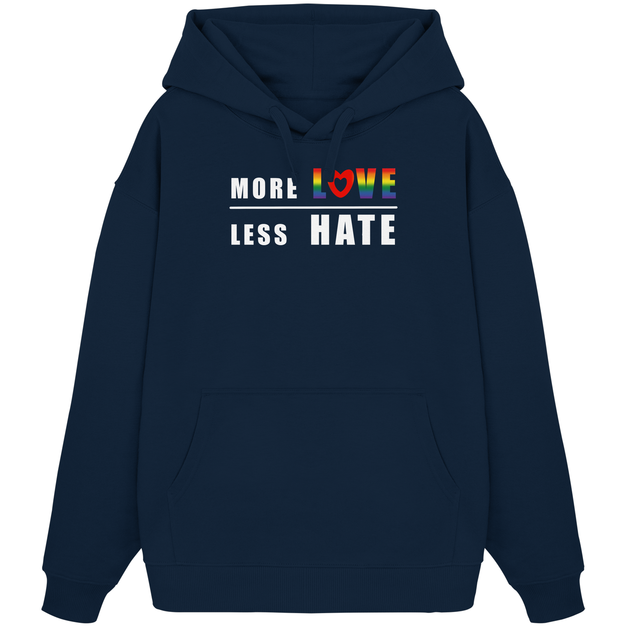 More Love Less Hate "Rainbow Edition" - Organic Oversize Hoodie