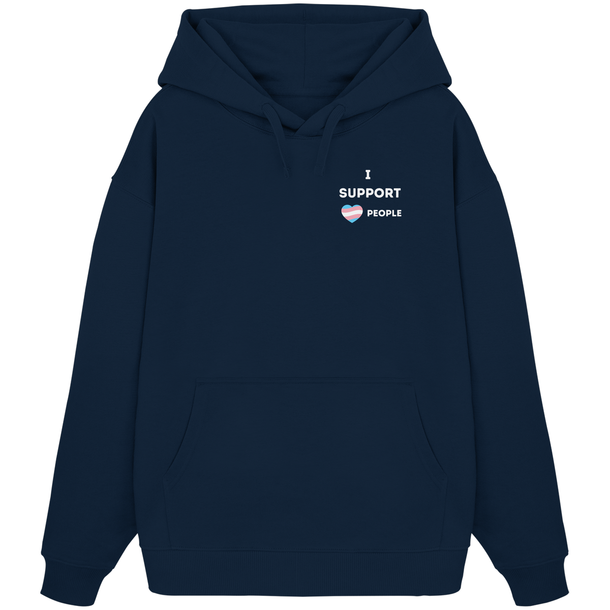 I support Trans People - Organic Oversize Hoodie