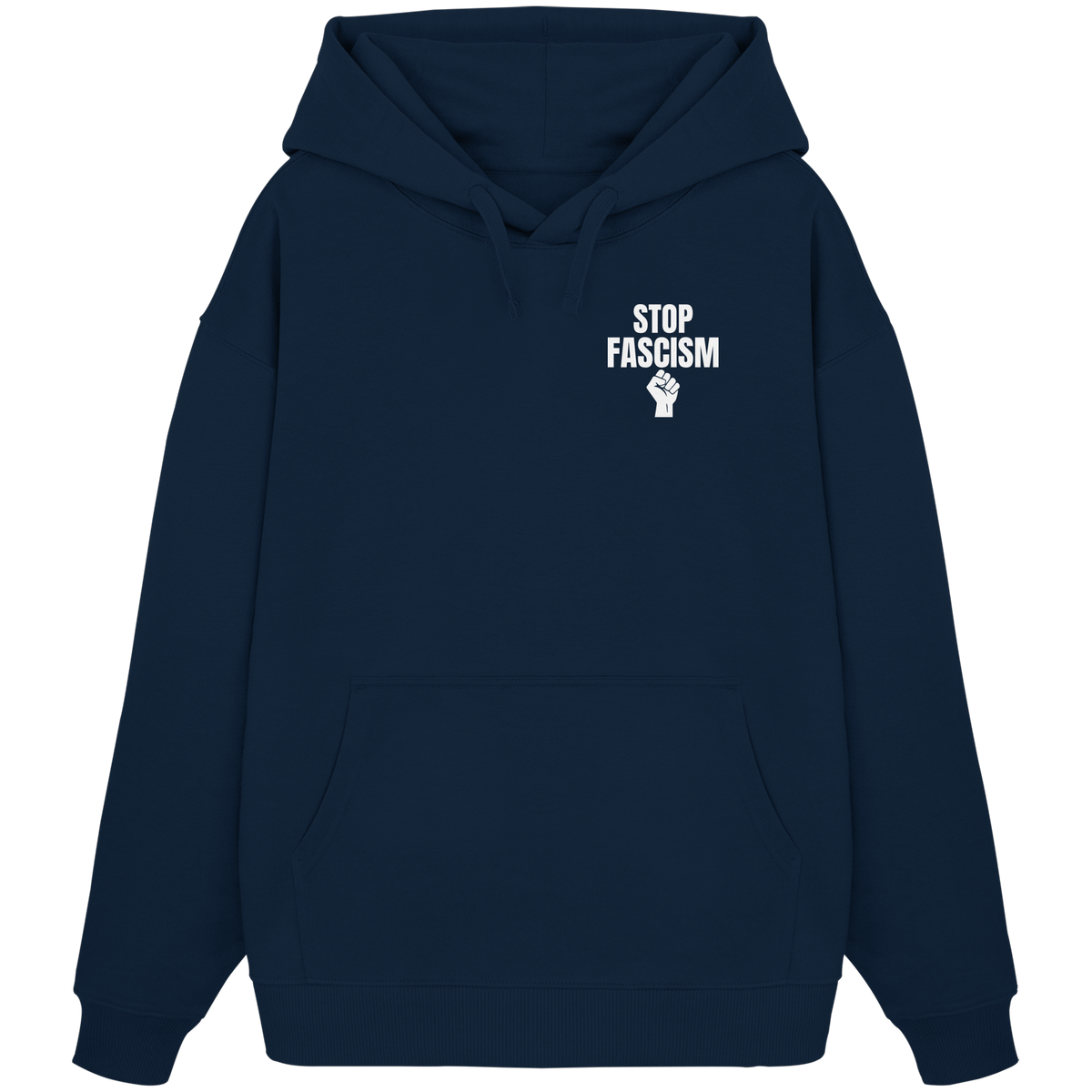 Stop Fascism "Raised Fist Edition" - Organic Oversize Hoodie
