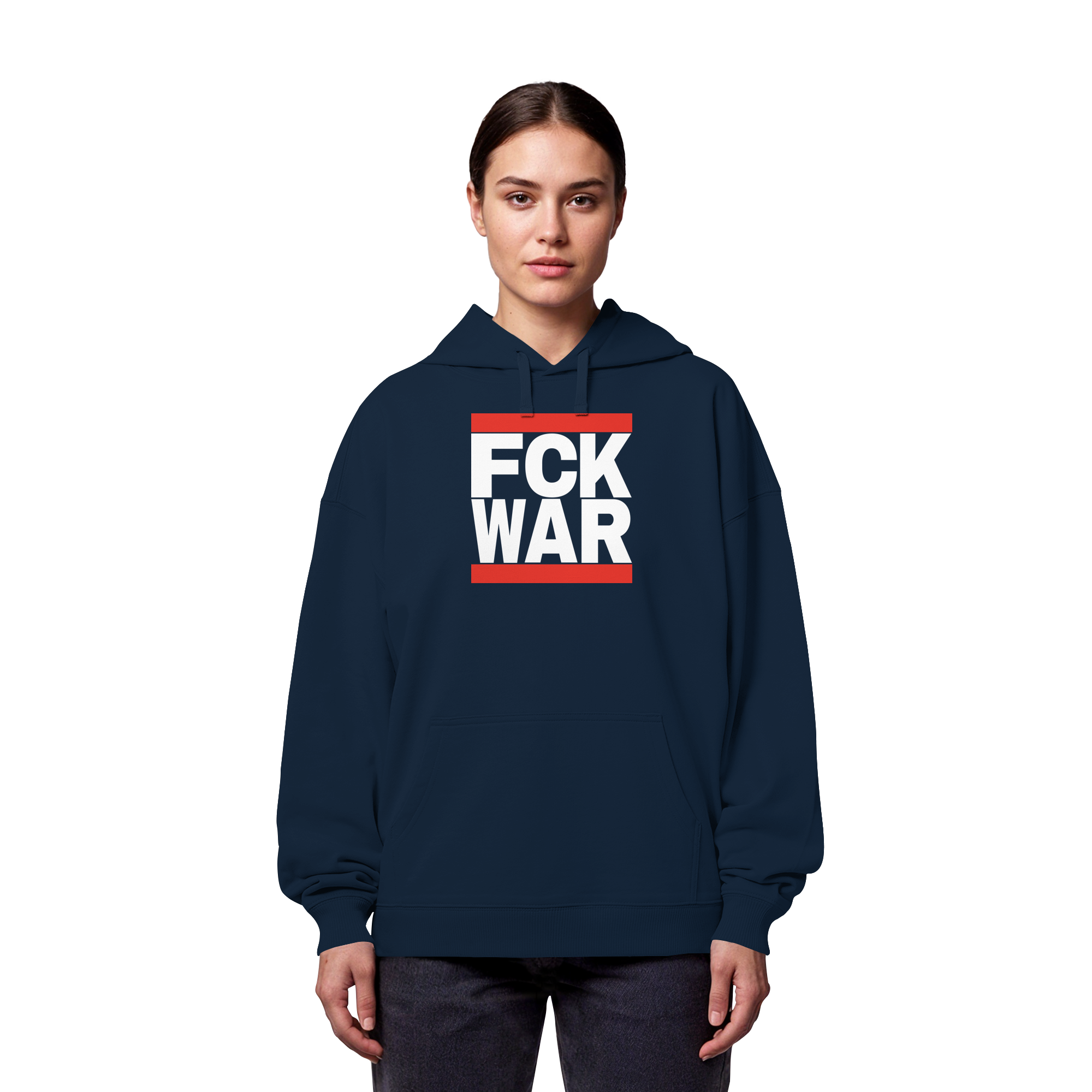 FCK WAR (weiße Schrift) - Organic Oversize Hoodie