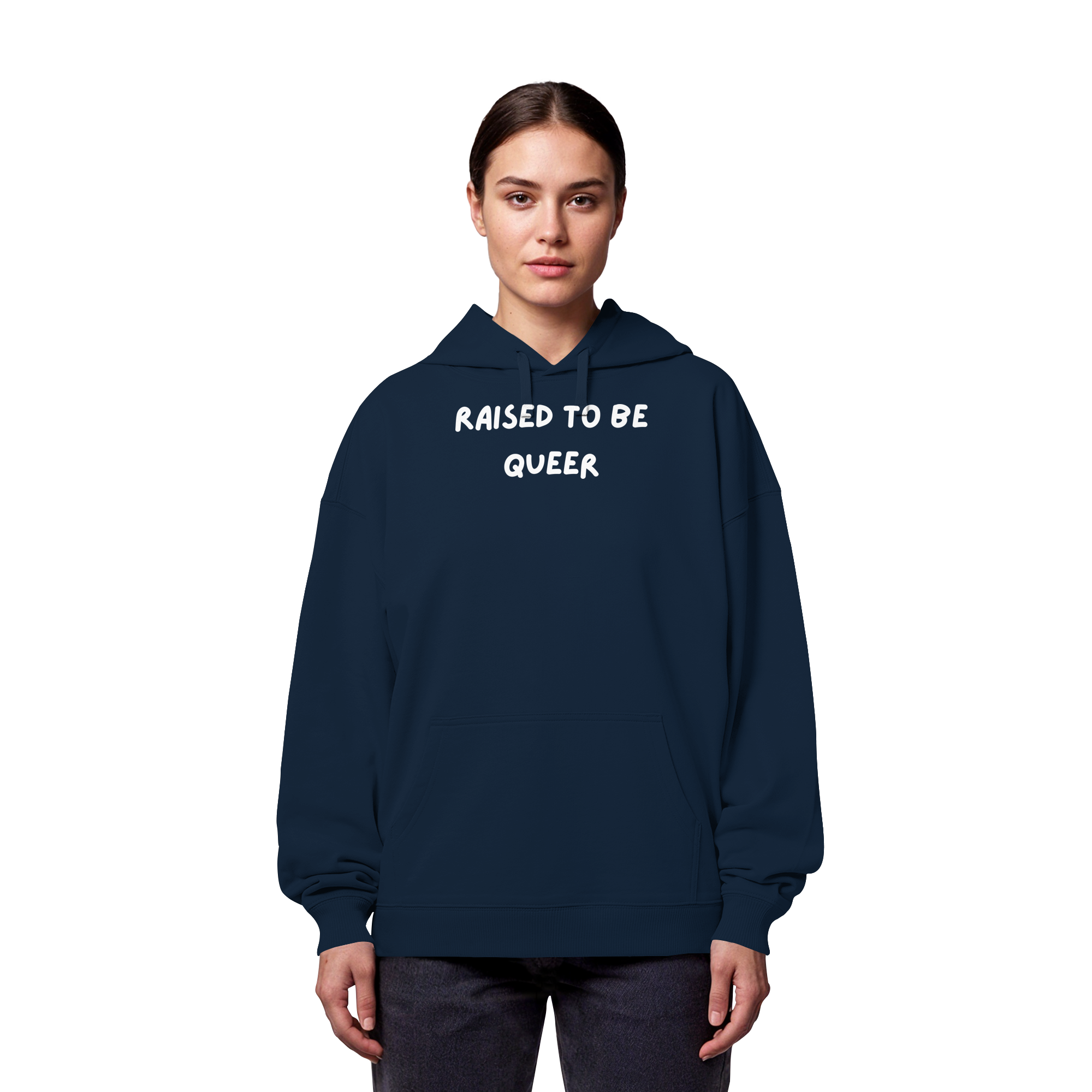 Raised To Be Queer - Organic Oversize Hoodie