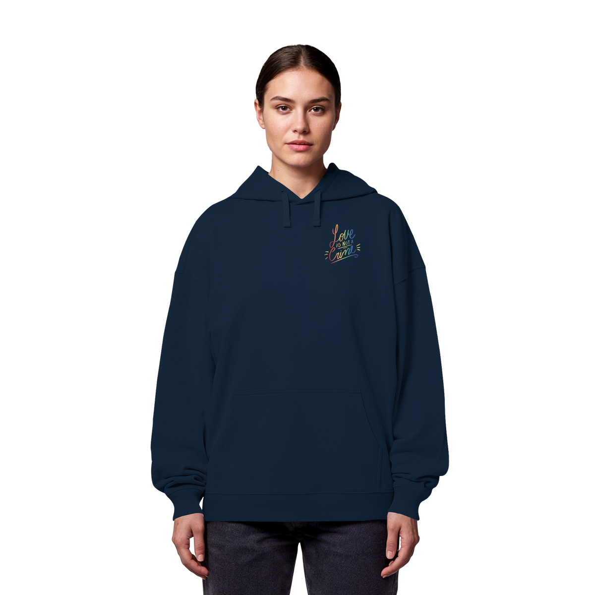 Love is Not a Crime "Calligraphy Edition" - Organic Oversize Hoodie