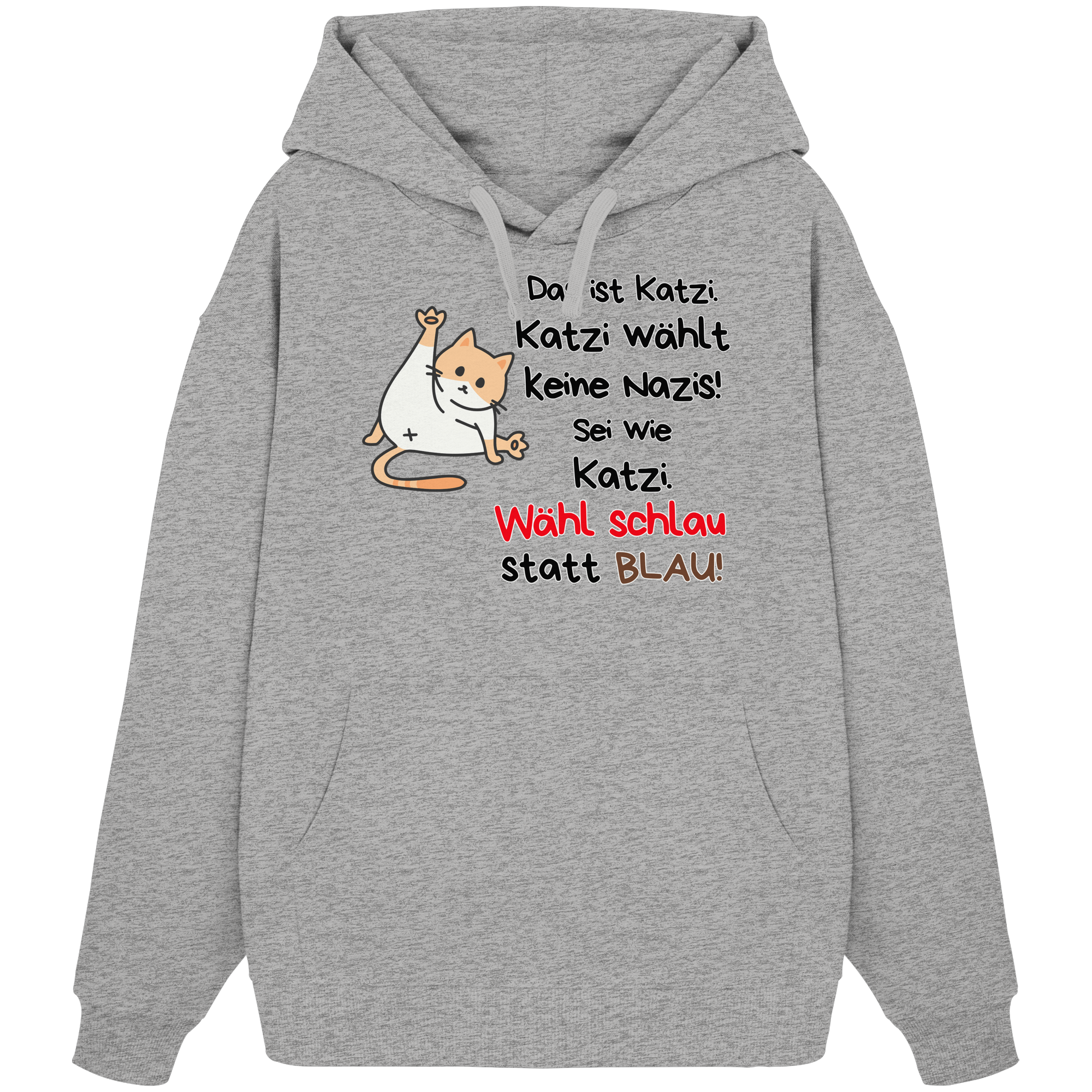 Katzi wählt keine Nazis! - Organic Oversize Hoodie