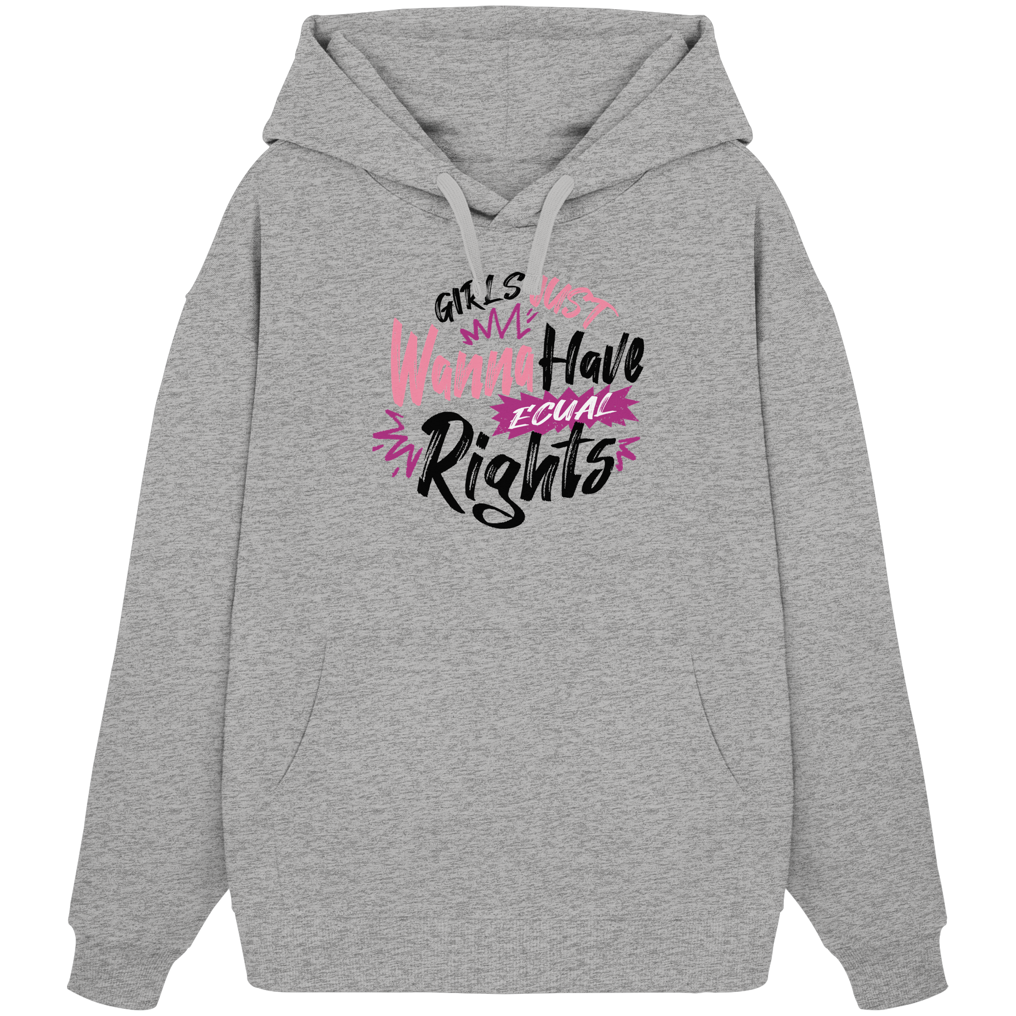 Girls Just Wanna Have Equal Rights - Organic Oversize Hoodie