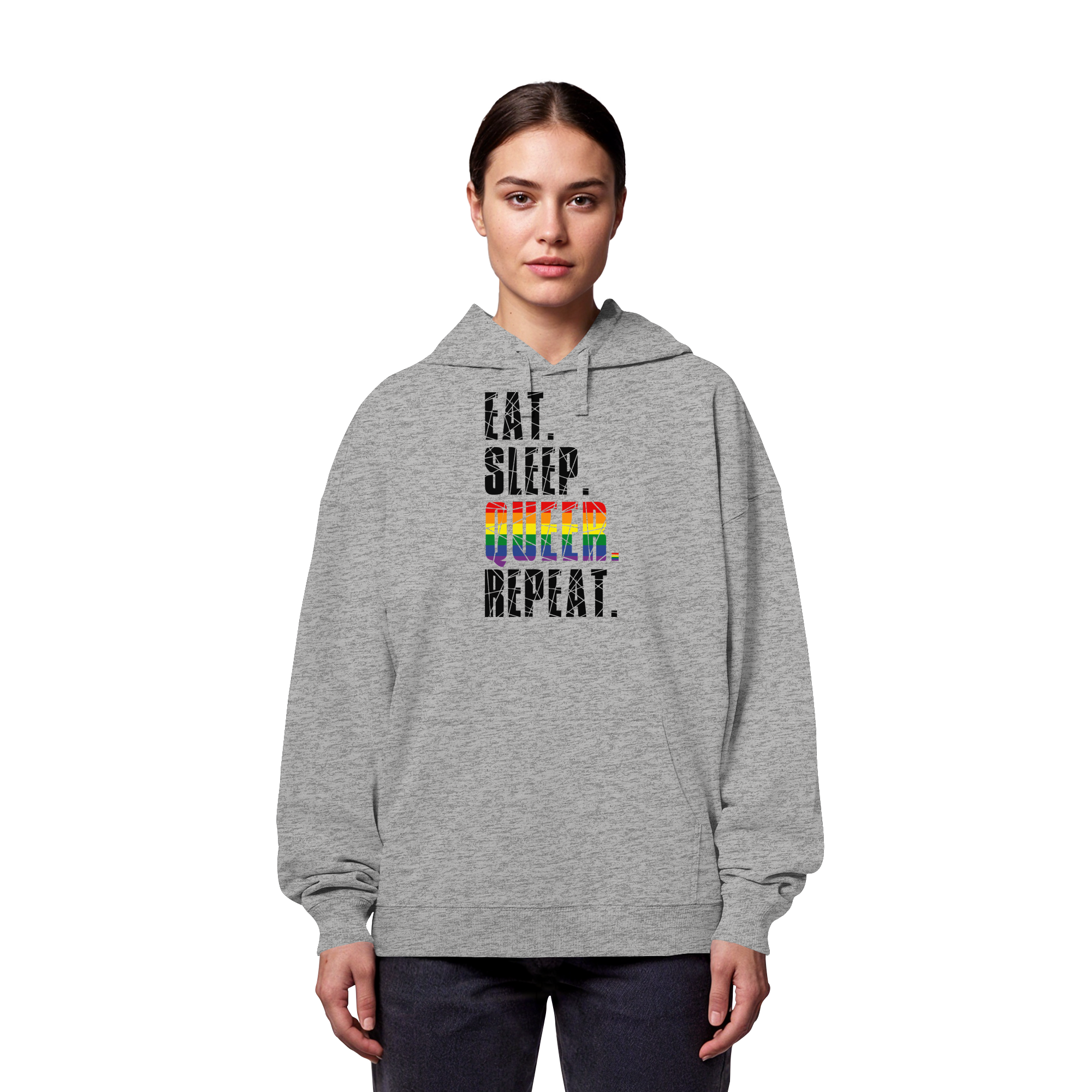 EAT. SLEEP. QUEER. REPEAT. - Organic Oversize Hoodie