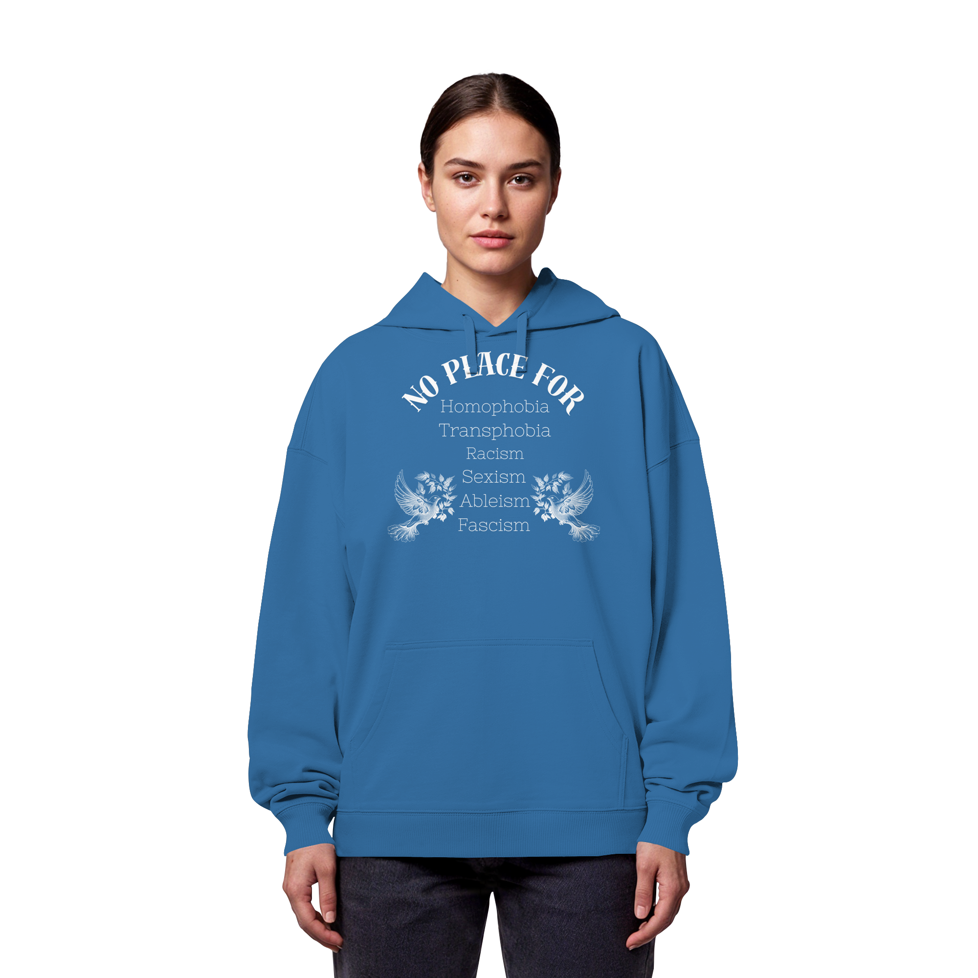 No Place For (weiße Schrift) - Organic Oversize Hoodie