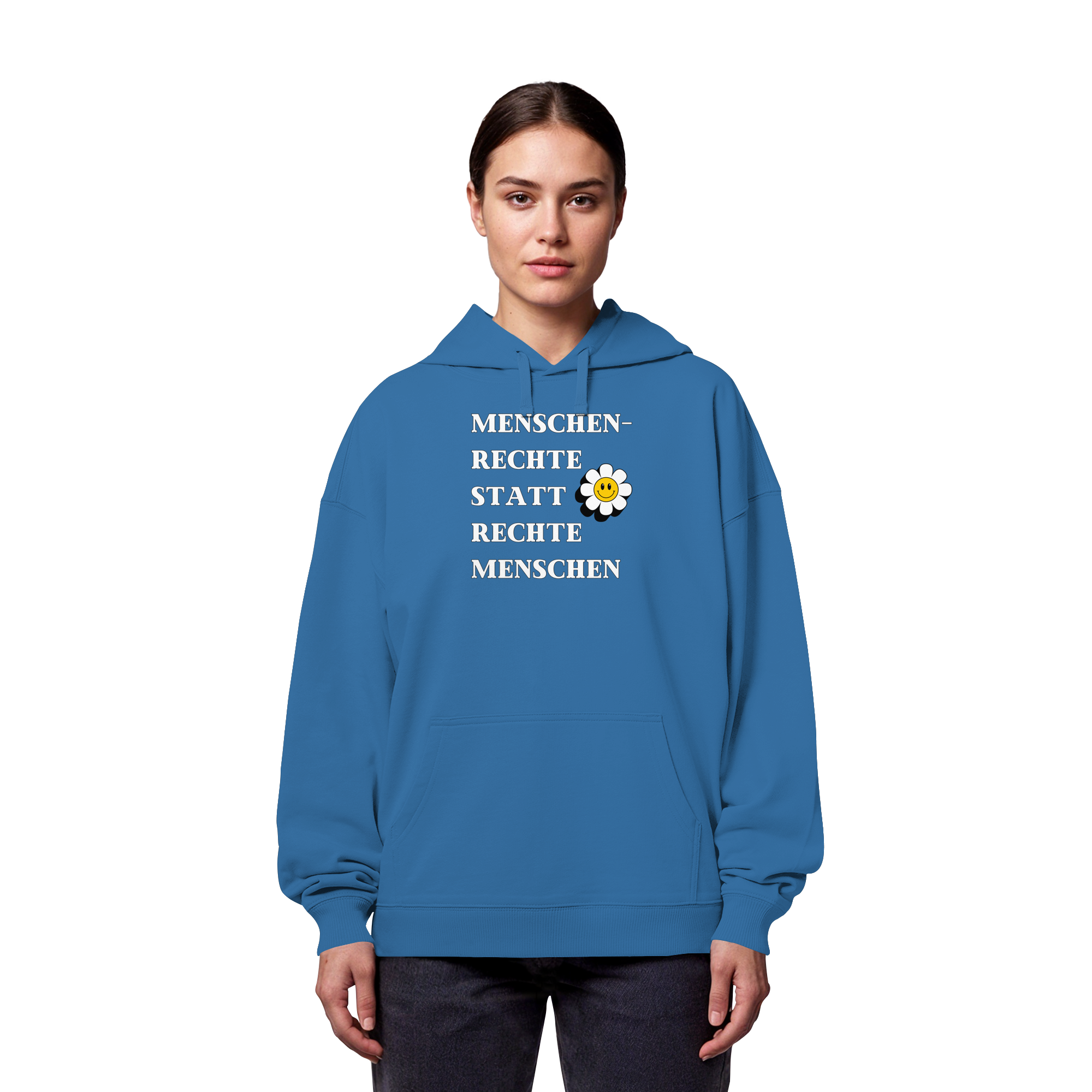 Menschenrechte statt rechte Menschen - Organic Oversize Hoodie