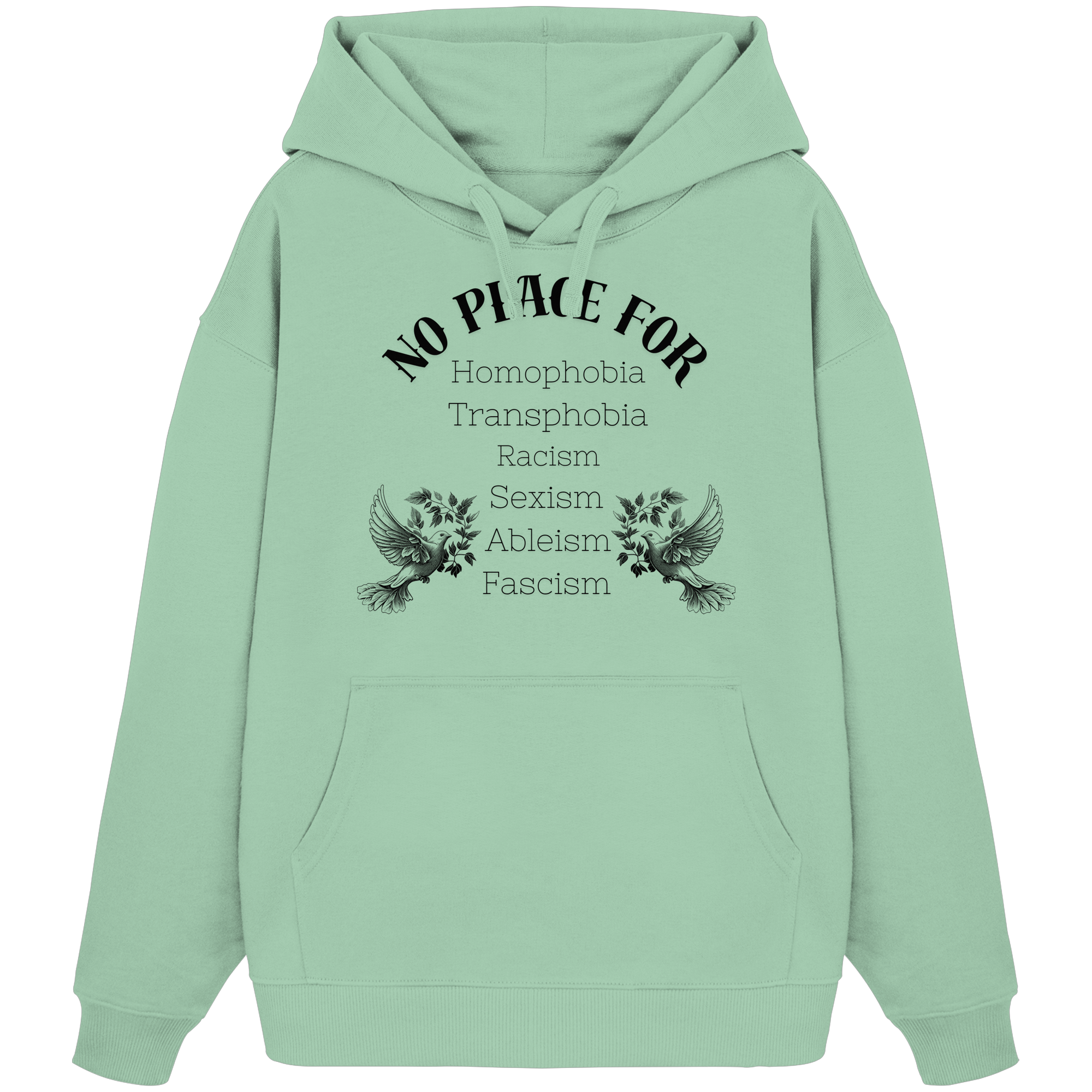 No Place For (schwarze Schrift) - Oversize Hoodie
