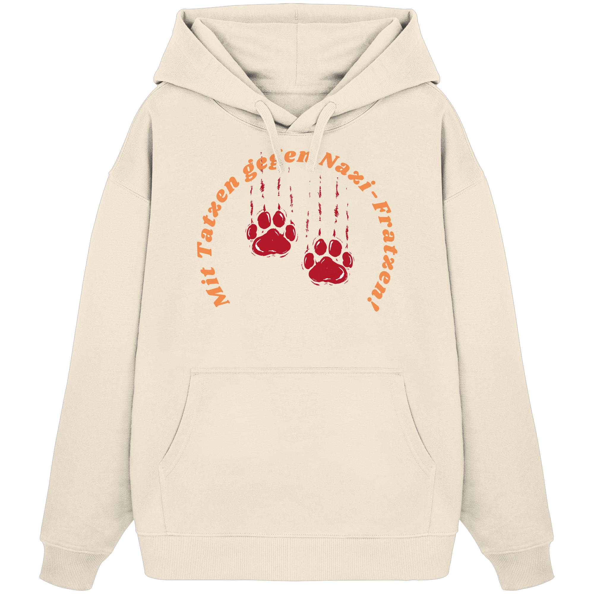 Mit Tatzen gegen Nazi Fratzen - Organic Oversize Hoodie